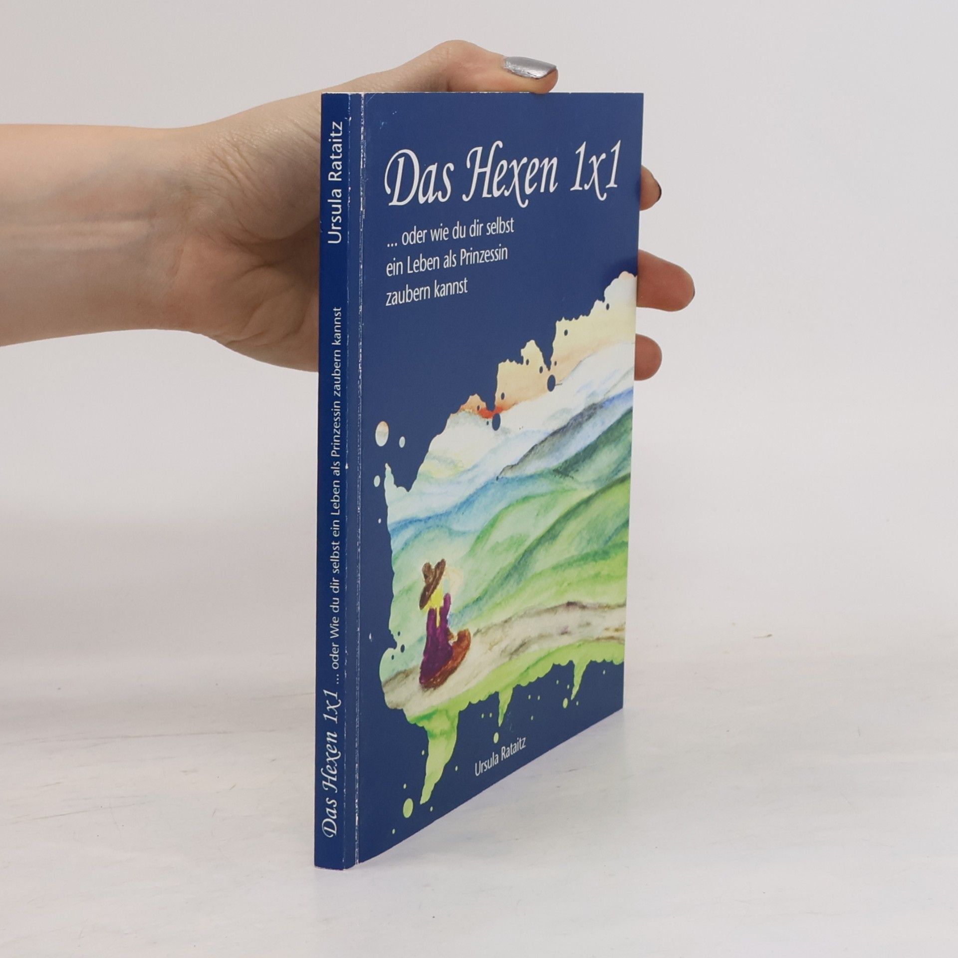 Ursula Rataitz Das Hexen 1x1