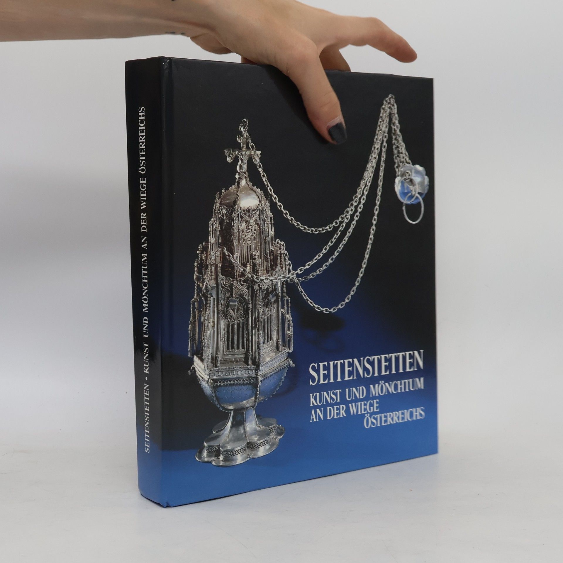 Autorenkollektiv Seitenstetten. Kunst und Mönchtum an der Wiege Österreichs