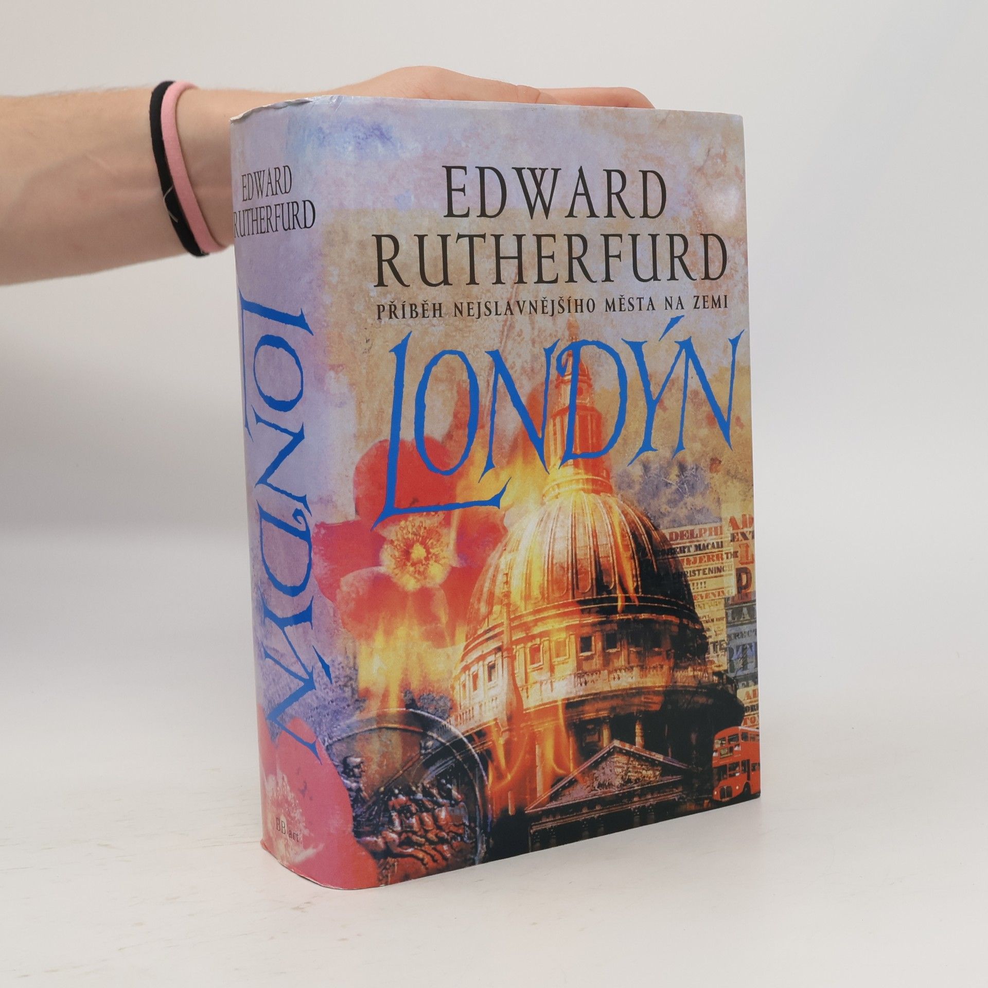 Edward Rutherfurd Londýn. Příběh nejslavnějšího města na zemi
