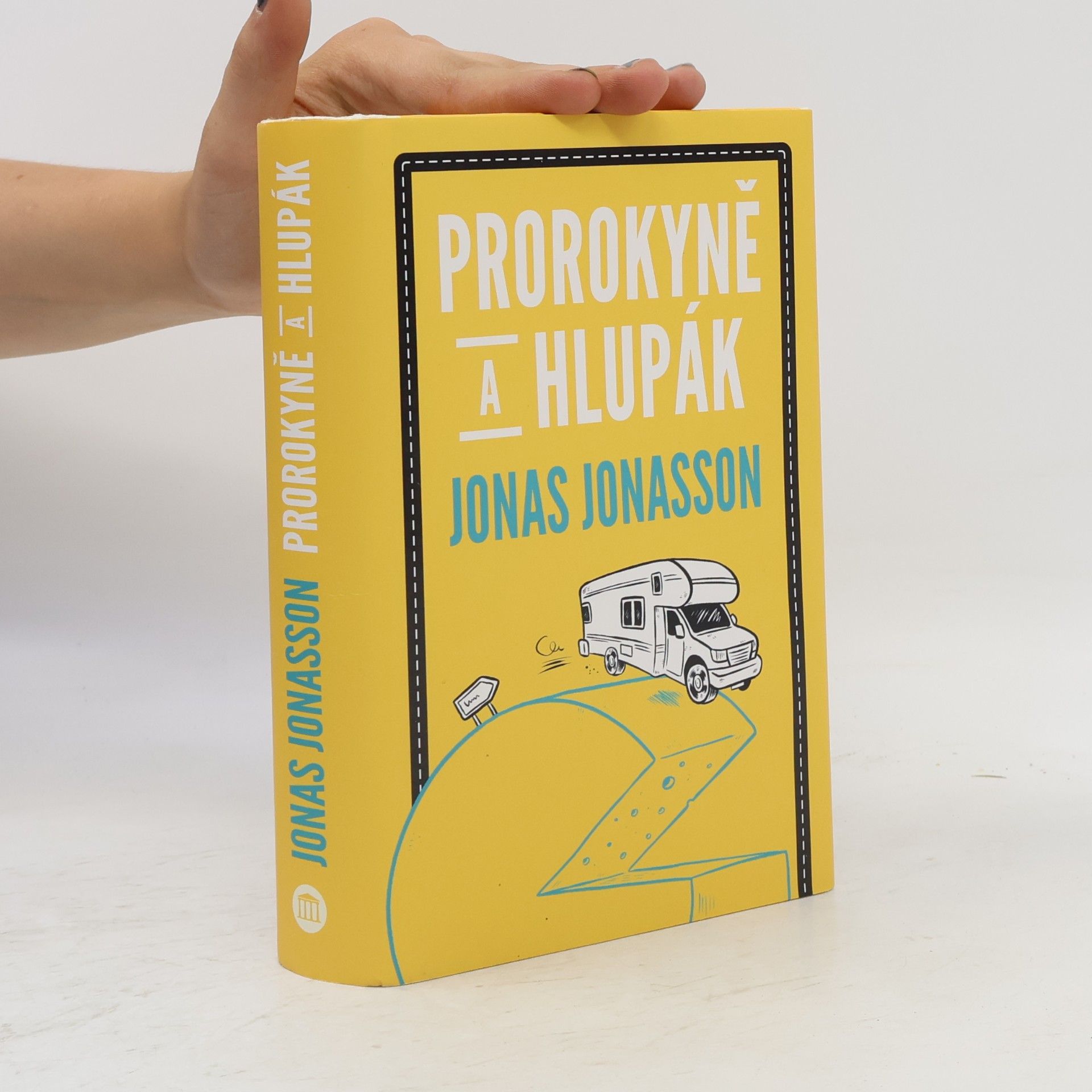 Jonas Jonasson Prorokyně a hlupák
