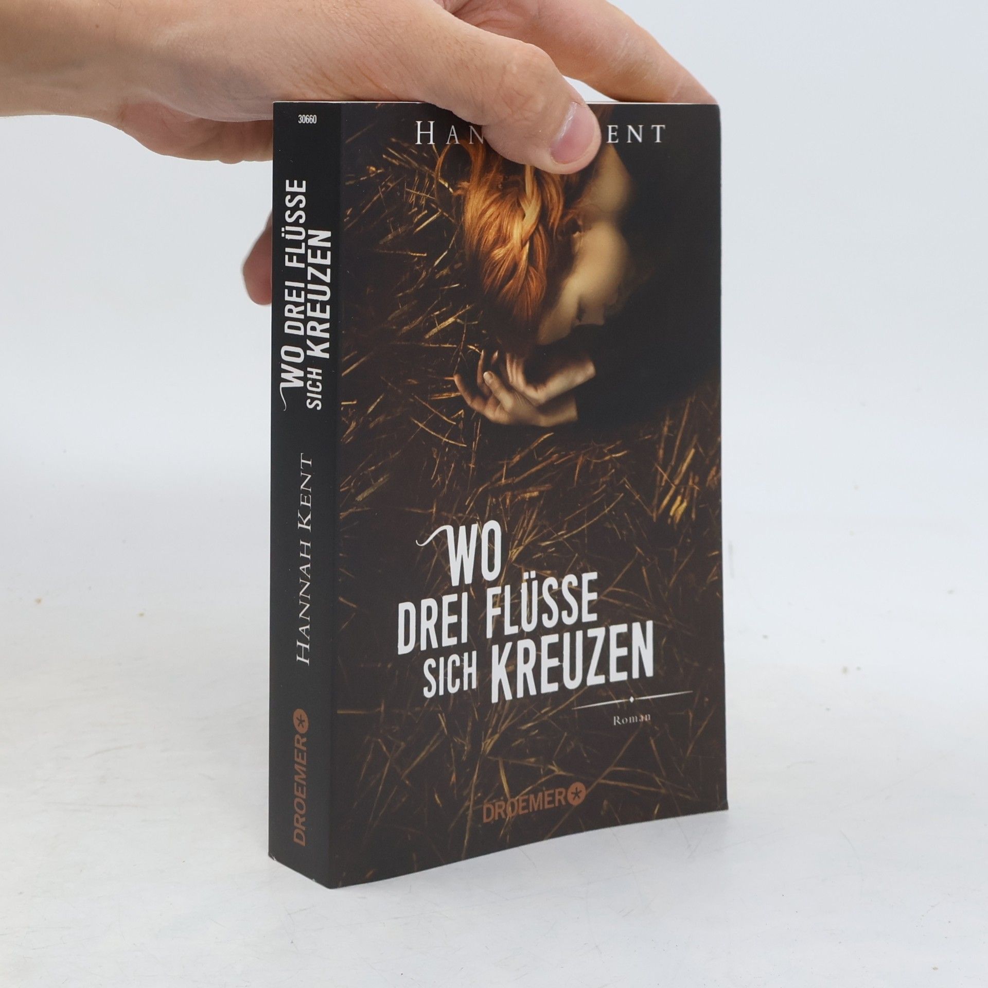 Hannah Kent Wo drei Flüsse sich kreuzen