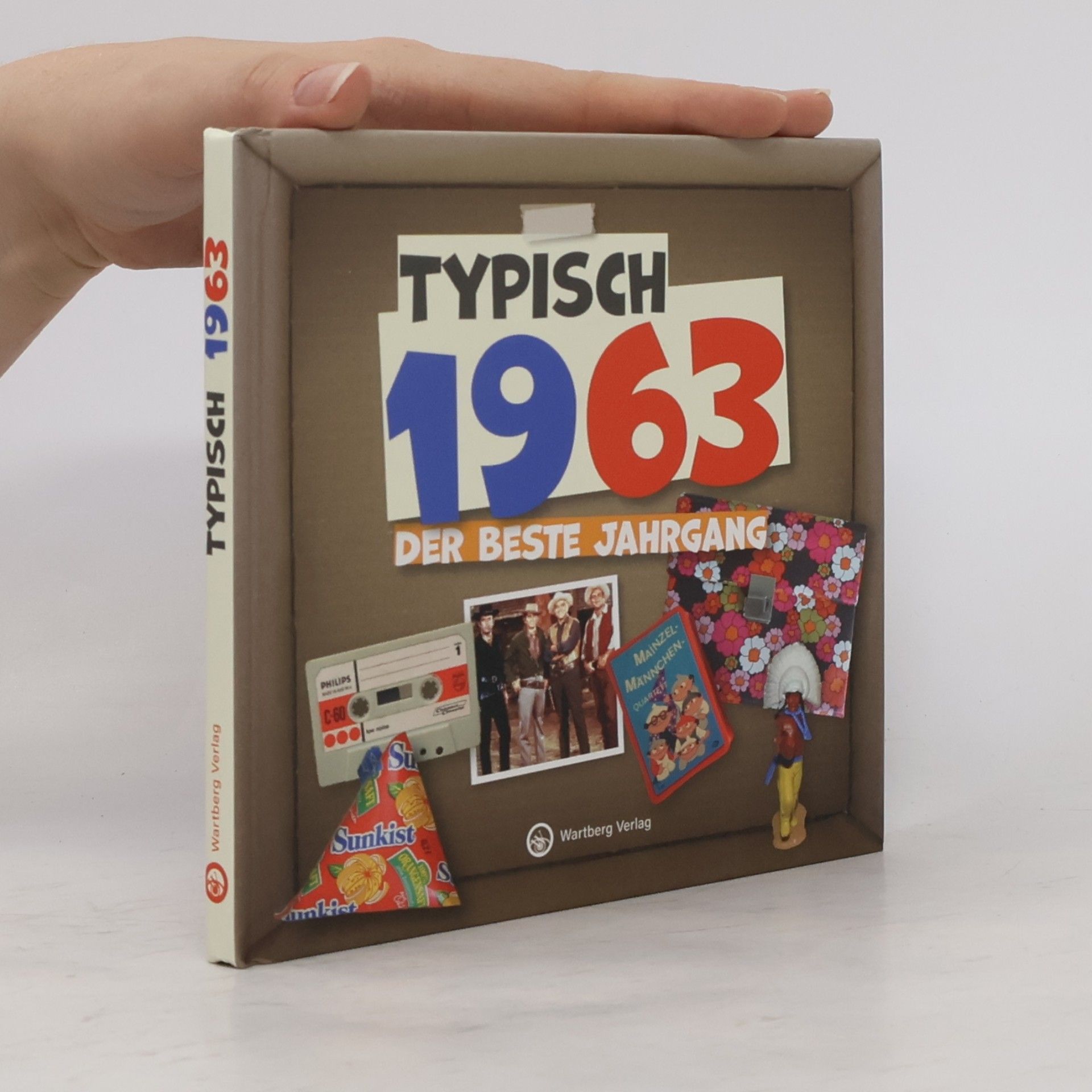 Kolektiv autorů Typisch 1963 - Der beste Jahrgang