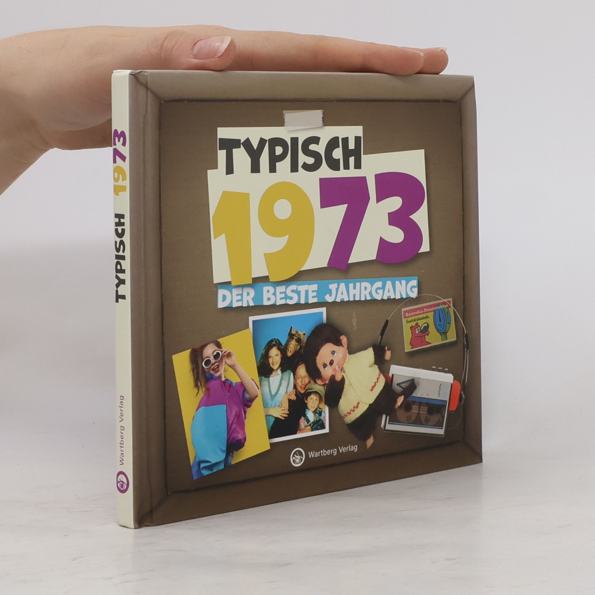Autorenkollektiv Typisch 1973 - Der beste Jahrgang