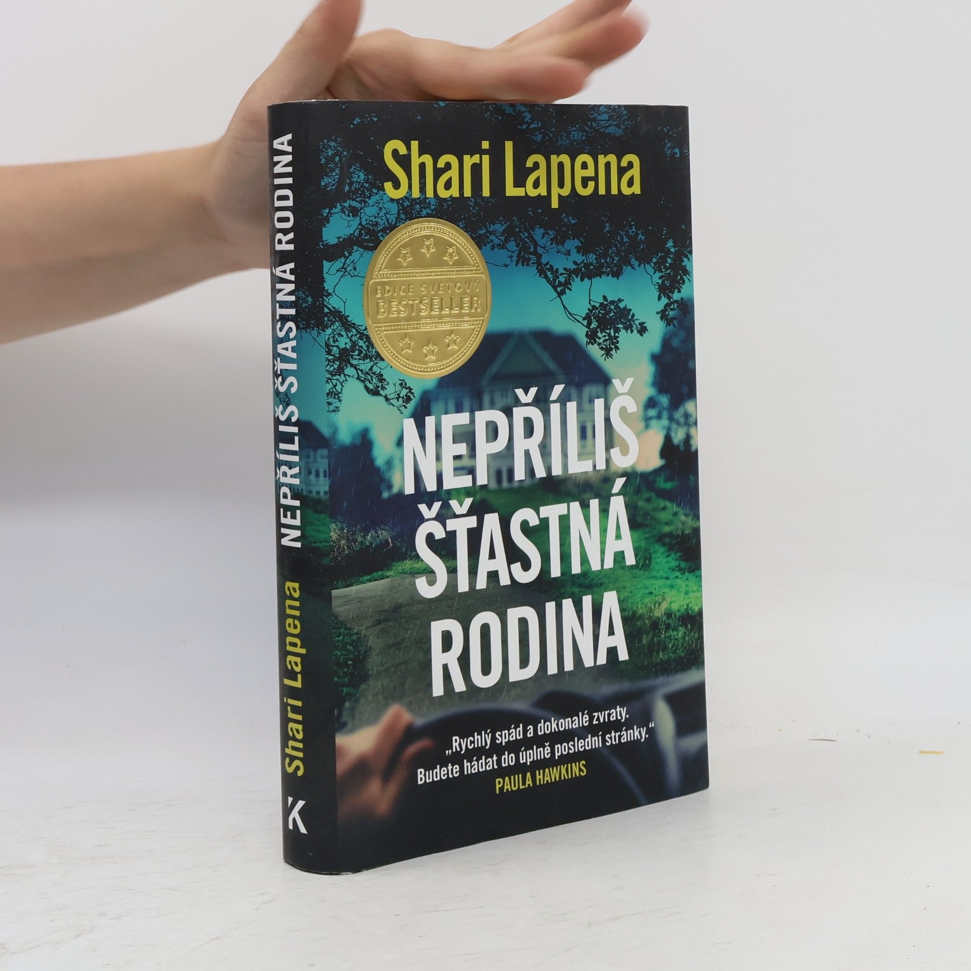 Shari Lapena Nepříliš šťastná rodina