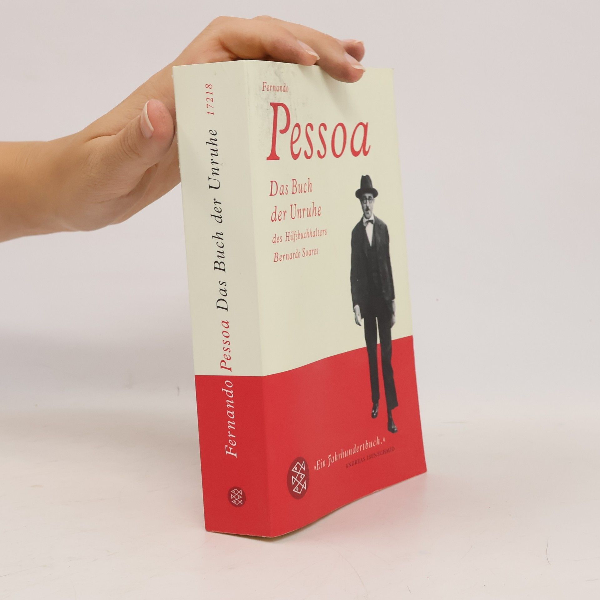 Fernando Pessoa Das Buch der Unruhe des Hilfsbuchhalters Bernardo Soares