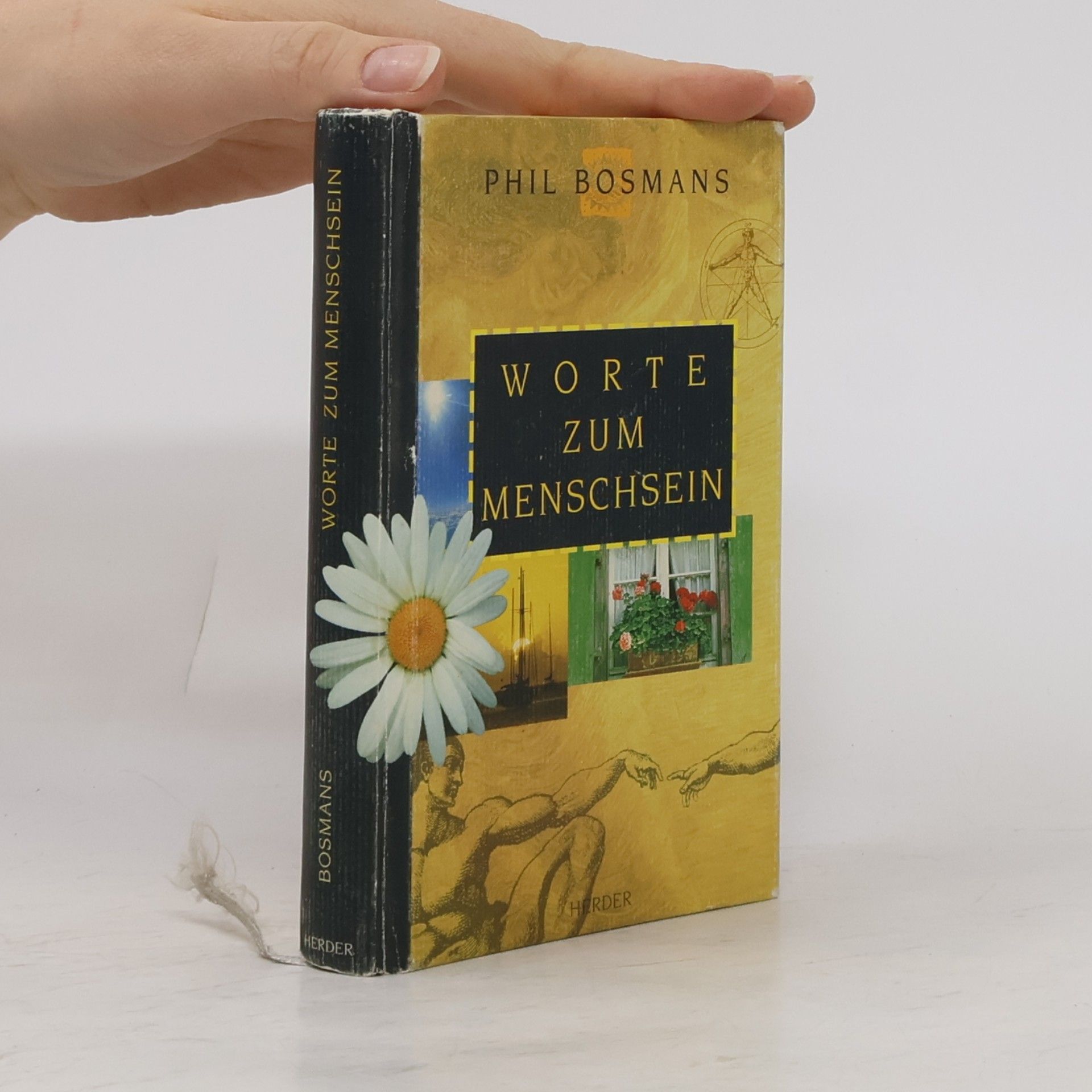Phil Bosmans Worte zum Menschsein