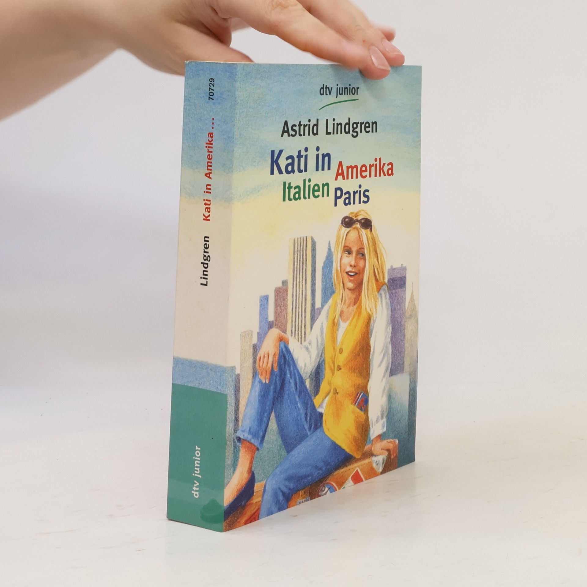 Astrid Lindgren Kati in Amerika, Italien, Paris. Nachw. v. Kirsten Boie