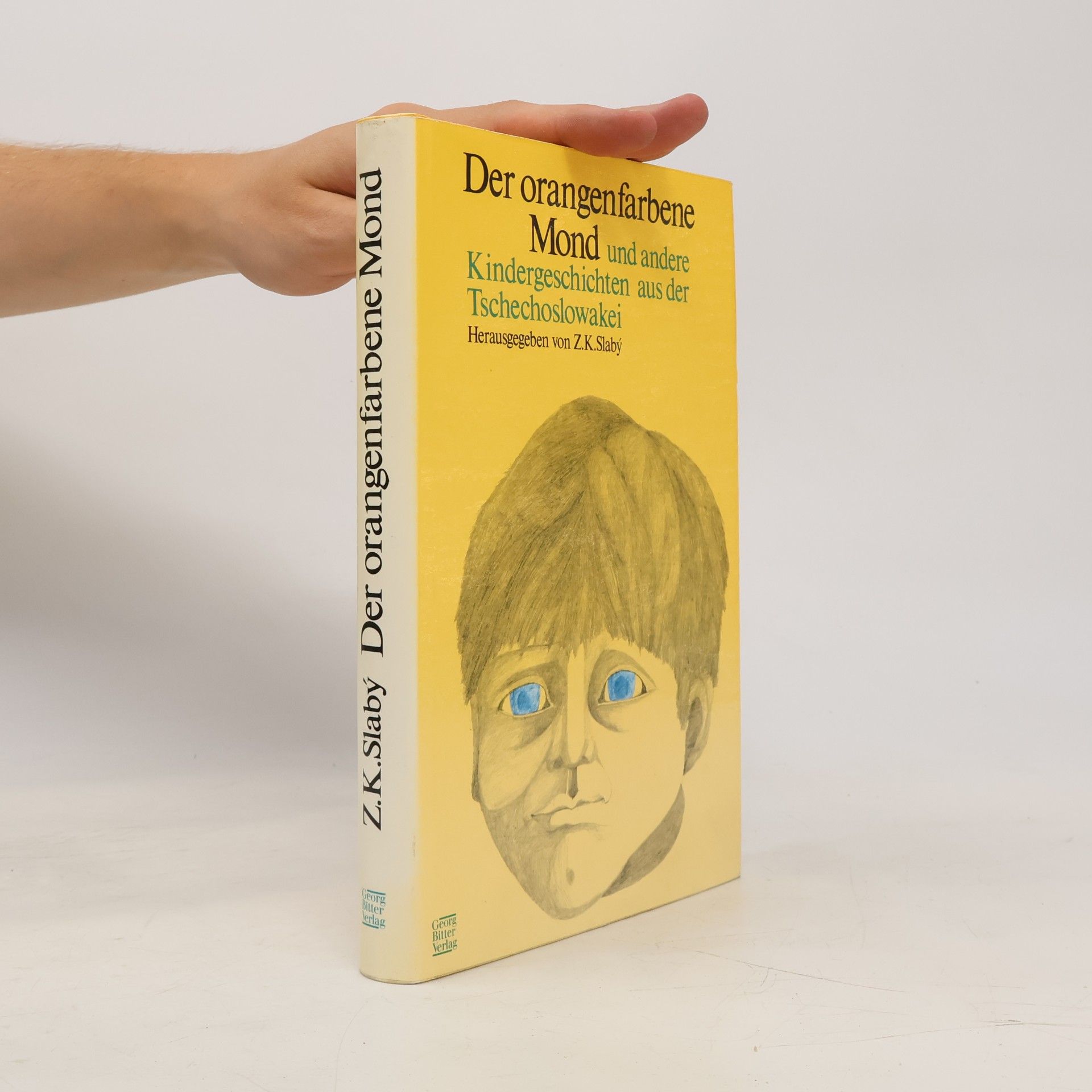 Zdeněk Karel Slabý Der orangenfarbene Mond und andere Kindergeschichten aus der Tschechoslowakei