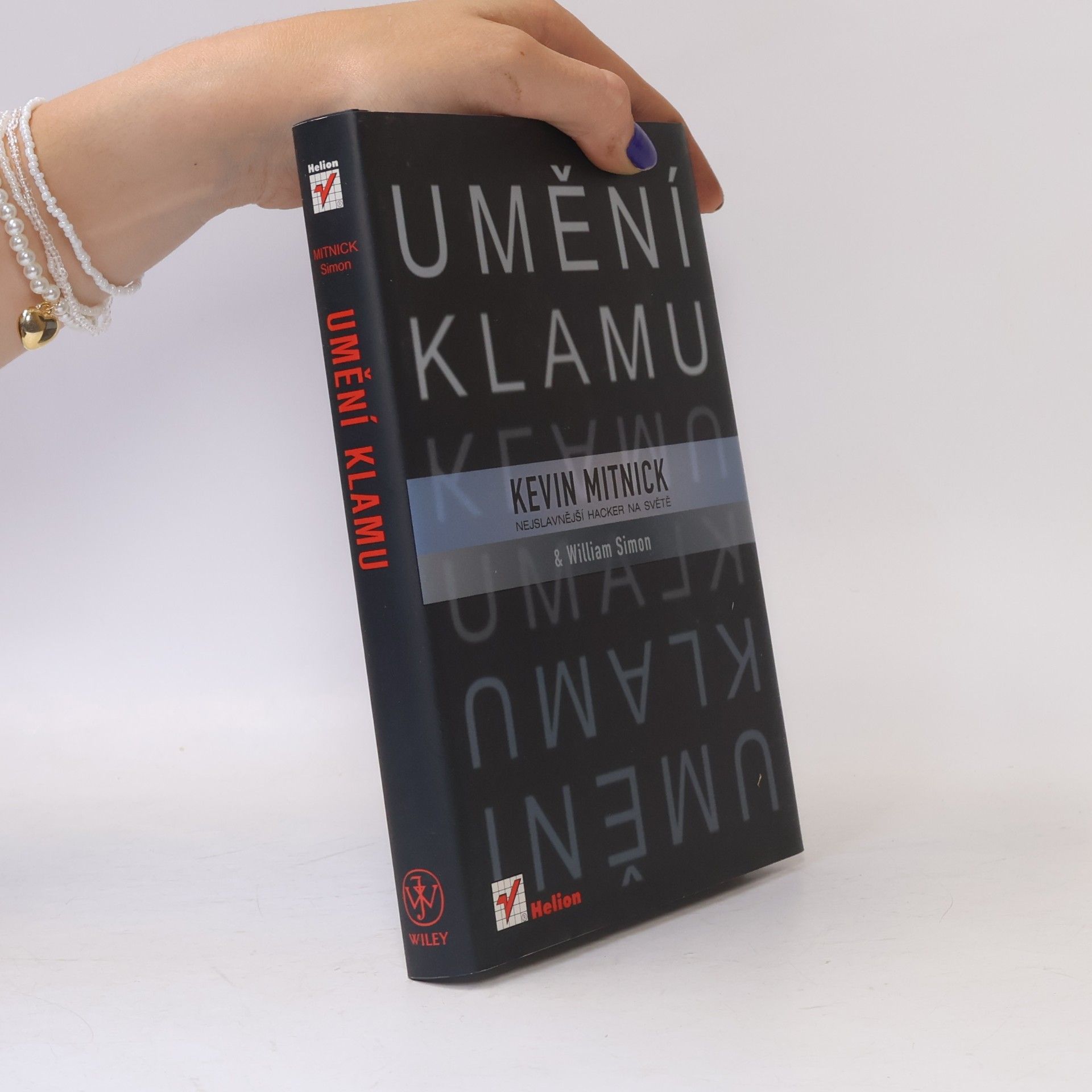 Kevin D. Mitnick Umění klamu: Nejslavnější hacker na světě