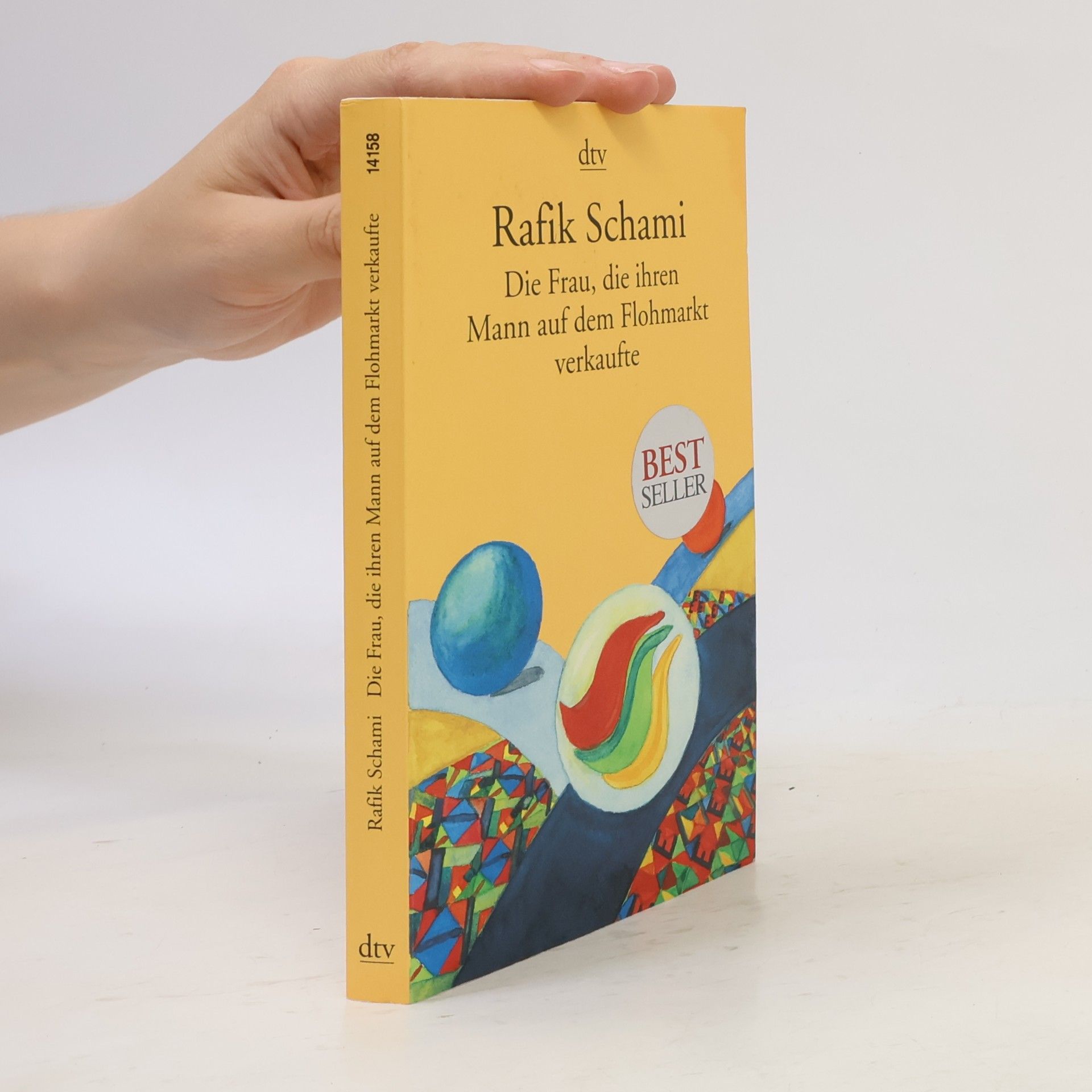 Rafik Schami Die Frau, die ihren Mann auf dem Flohmarkt verkaufte oder wie ich zum Erzähler wurde
