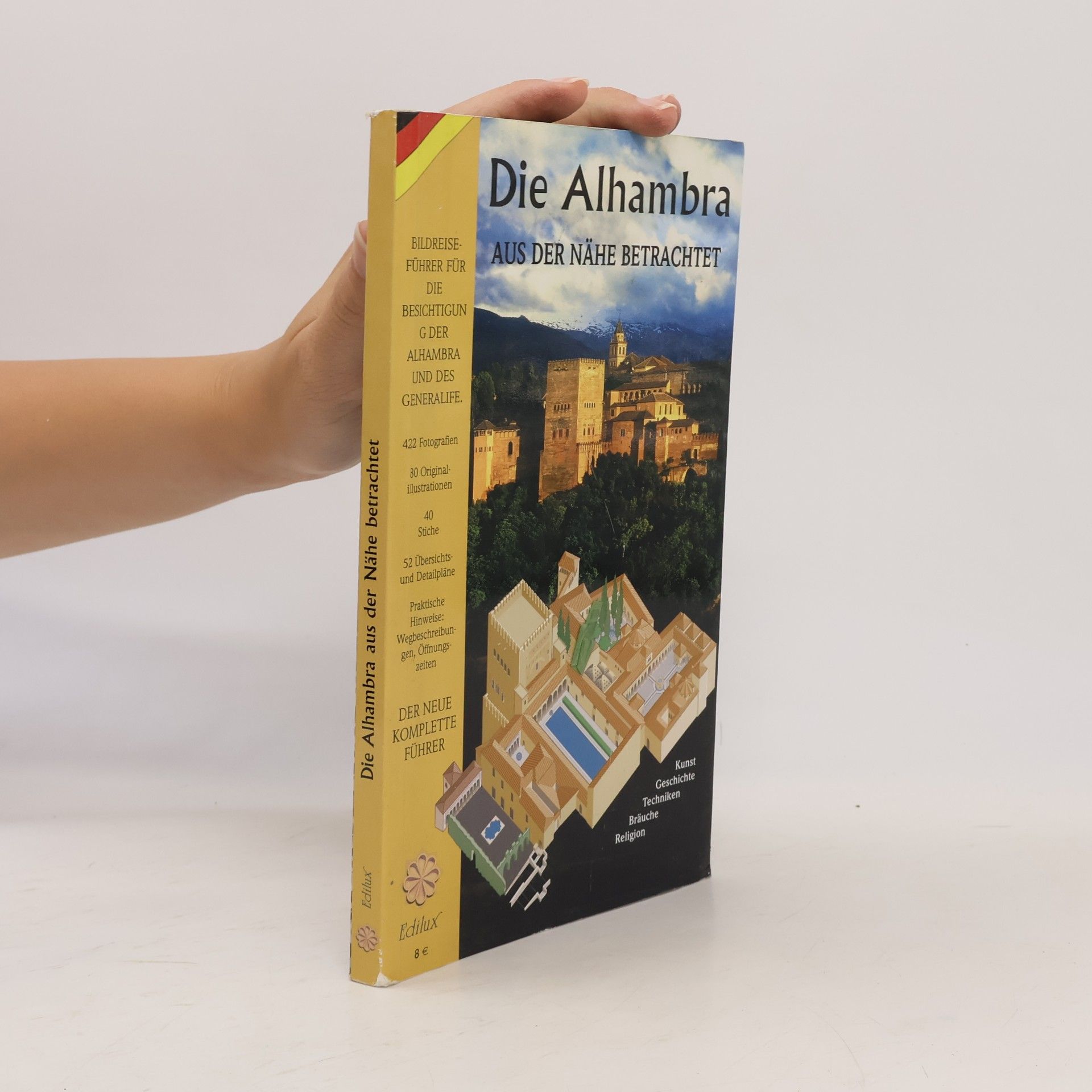 Ernestina Brobeil Die Alhambra und Generalife aus der Nähe betrachtet