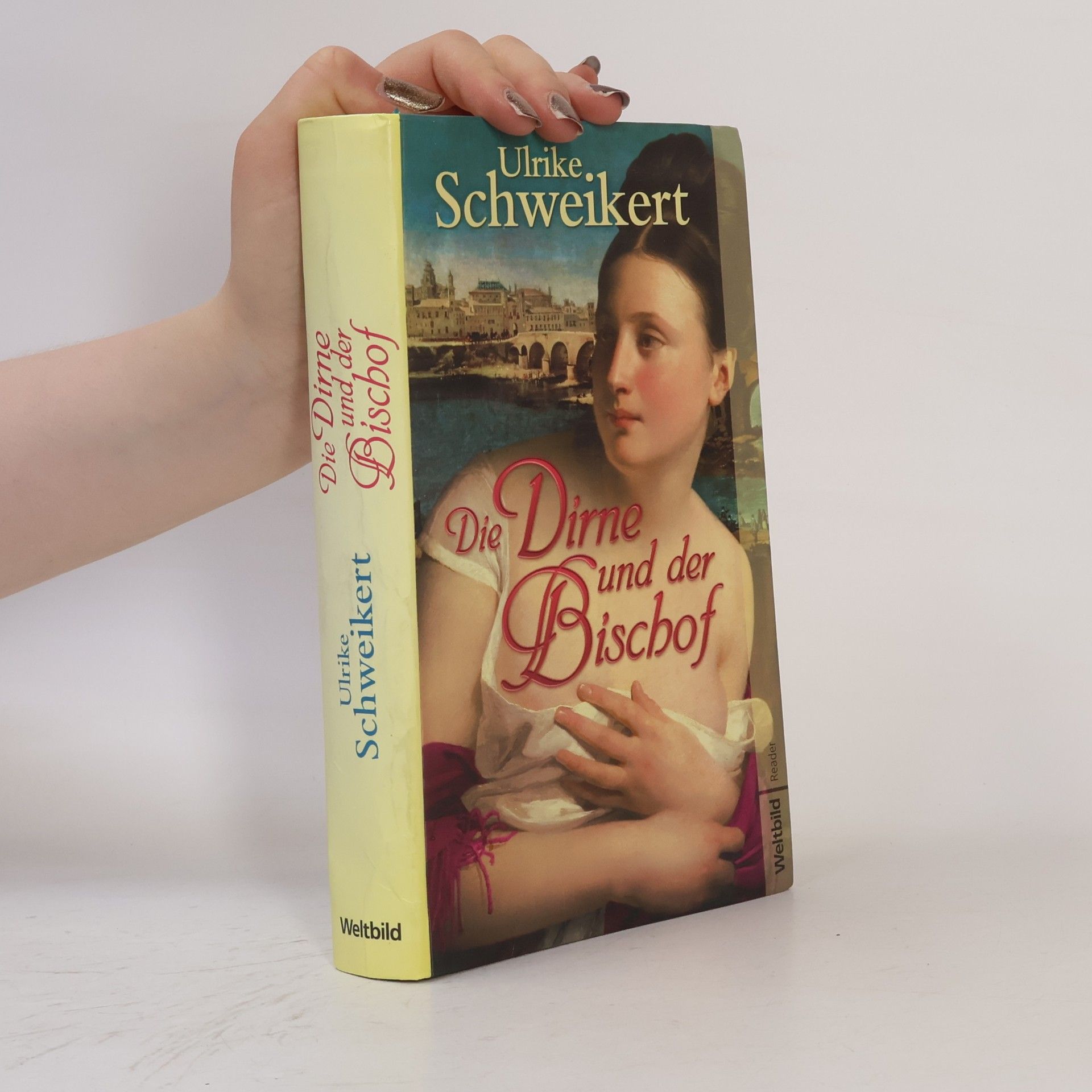 Ulrike Schweikert Die Dirne und der Bischof