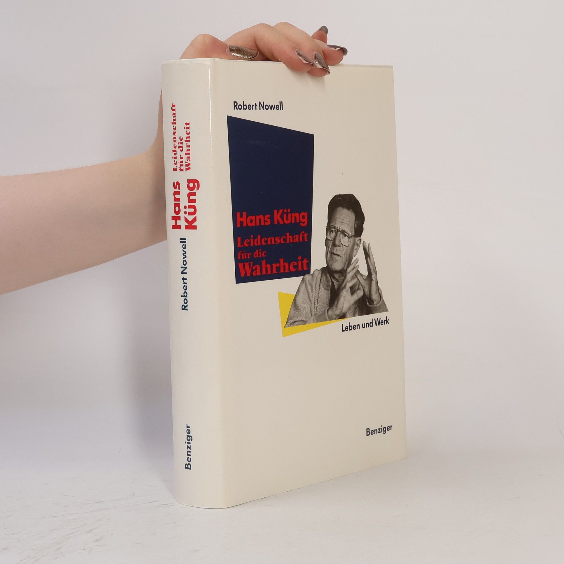 Robert Nowell Hans Küng, Leidenschaft für die Wahrheit