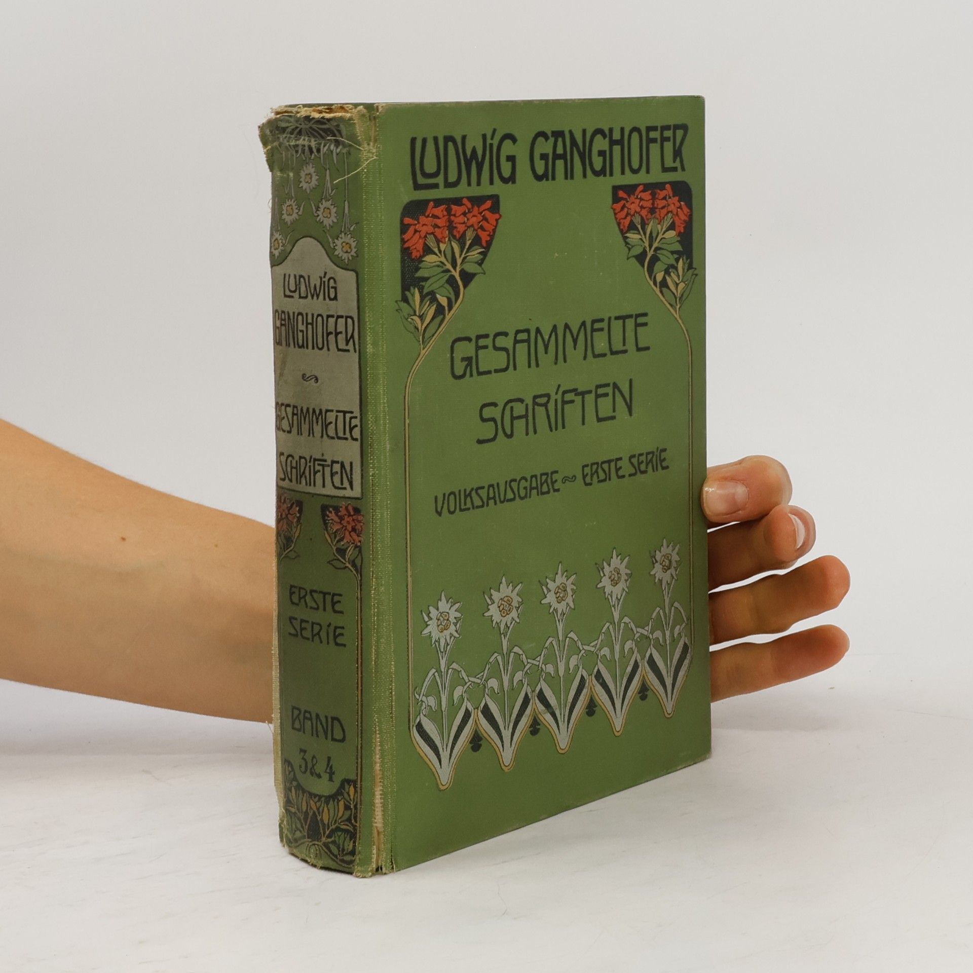 Ludwig Ganghofer Gesammelte Schriften. Band 3 & 4