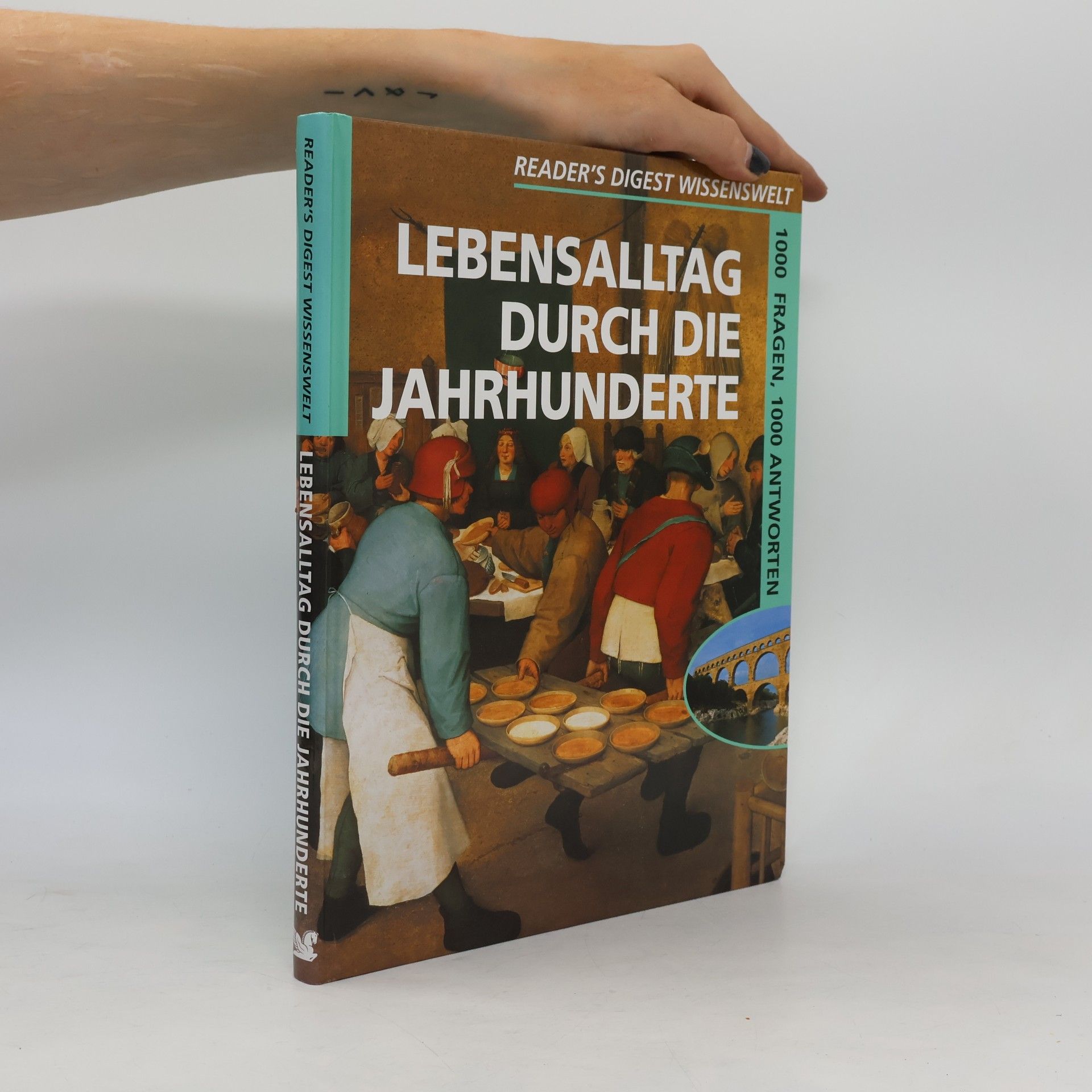 Lebensalltag durch die Jahrhunderte