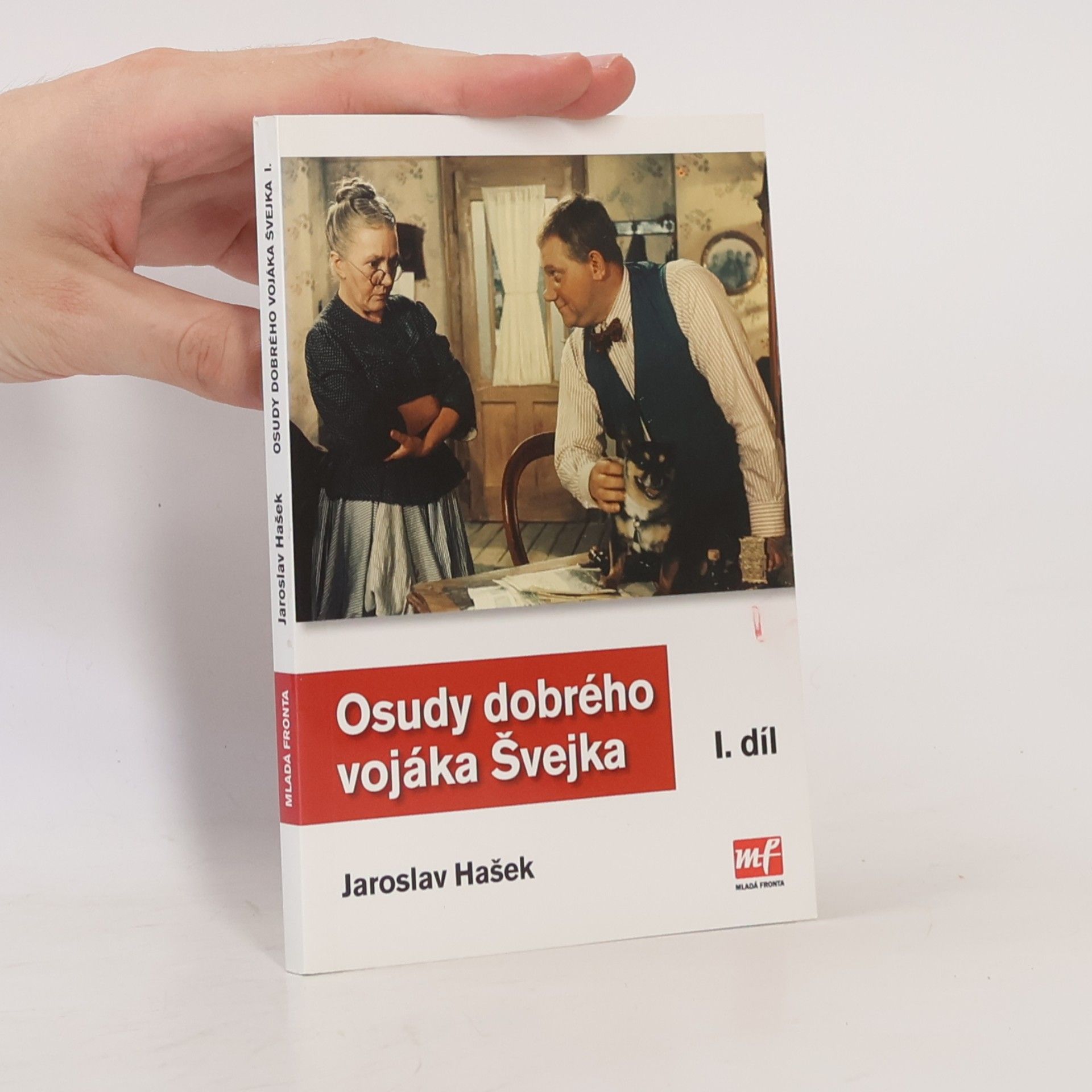 Jaroslav Hašek Osudy dobrého vojáka Švejka I