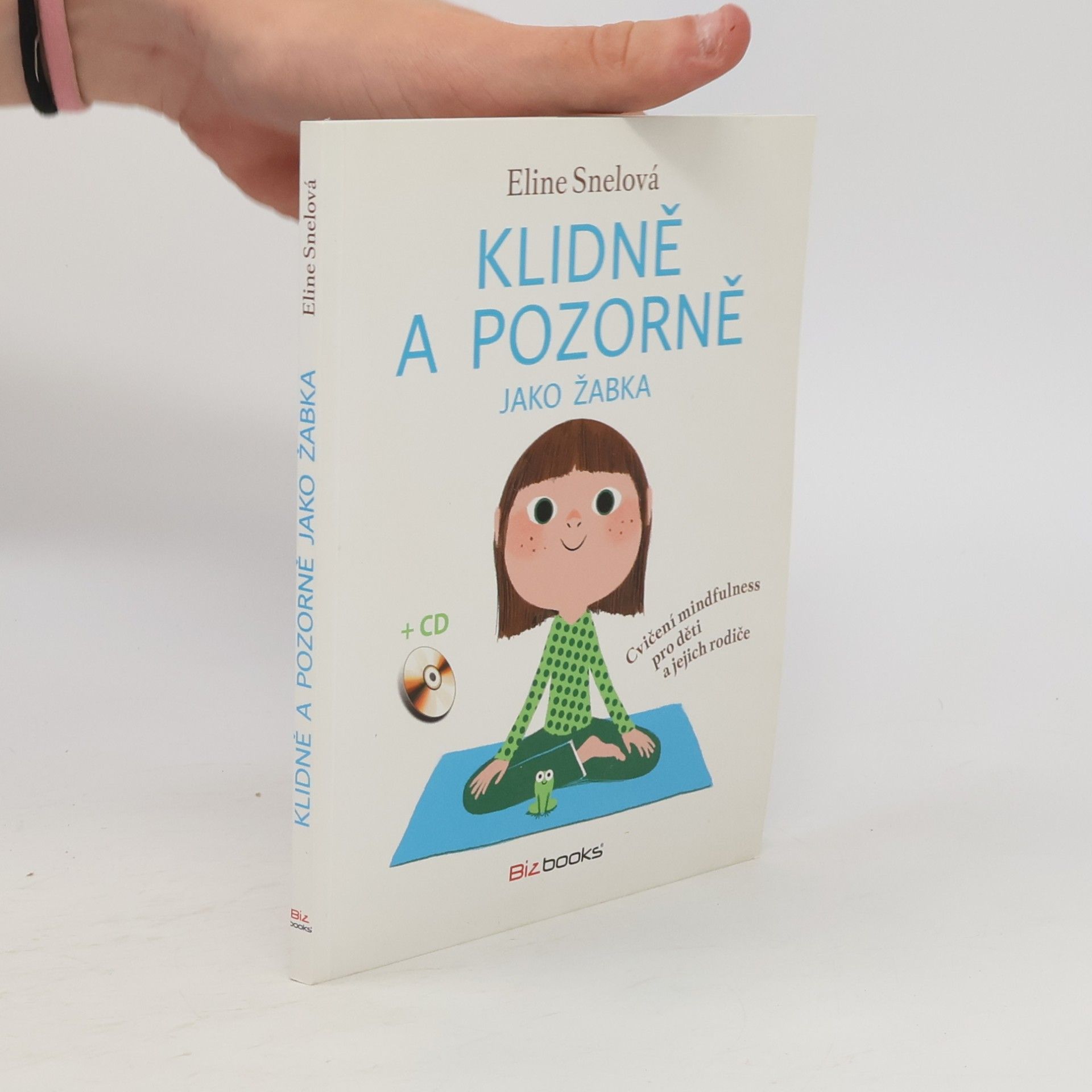 Eline Snel Klidně a pozorně jako žabka