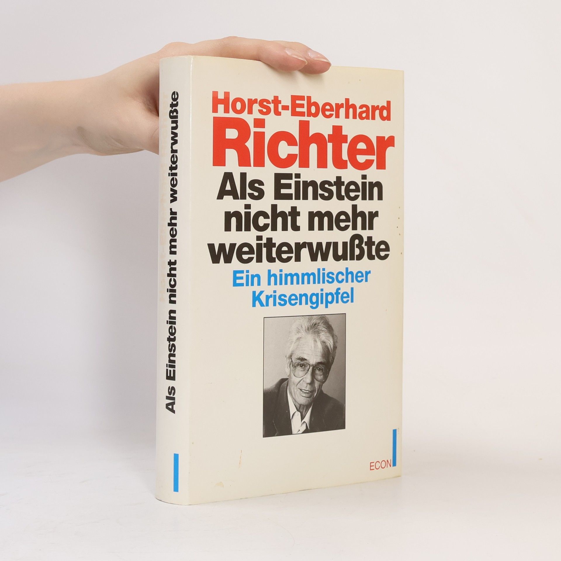 Horst-Eberhard Richter Als Einstein nicht mehr weiterwusste