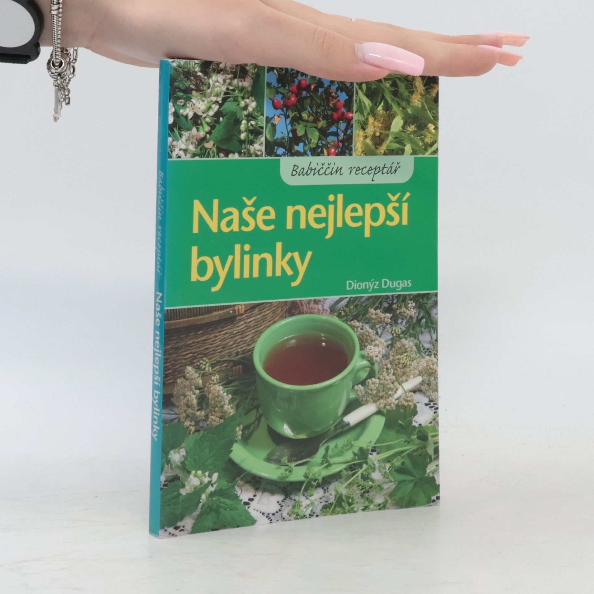 Dionýz Dugas Naše nejlepší bylinky