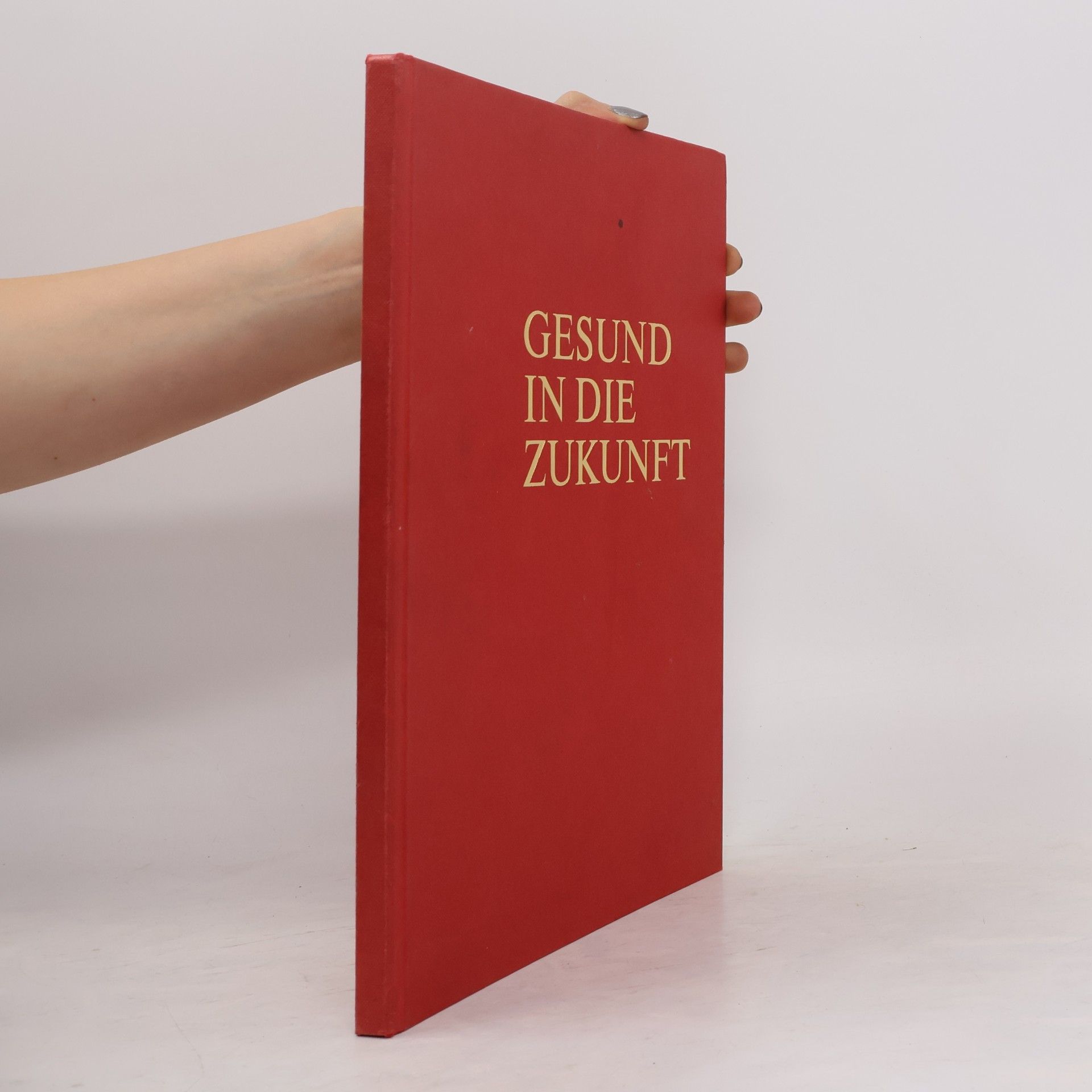 Autorenkollektiv Gesund in die Zukunft