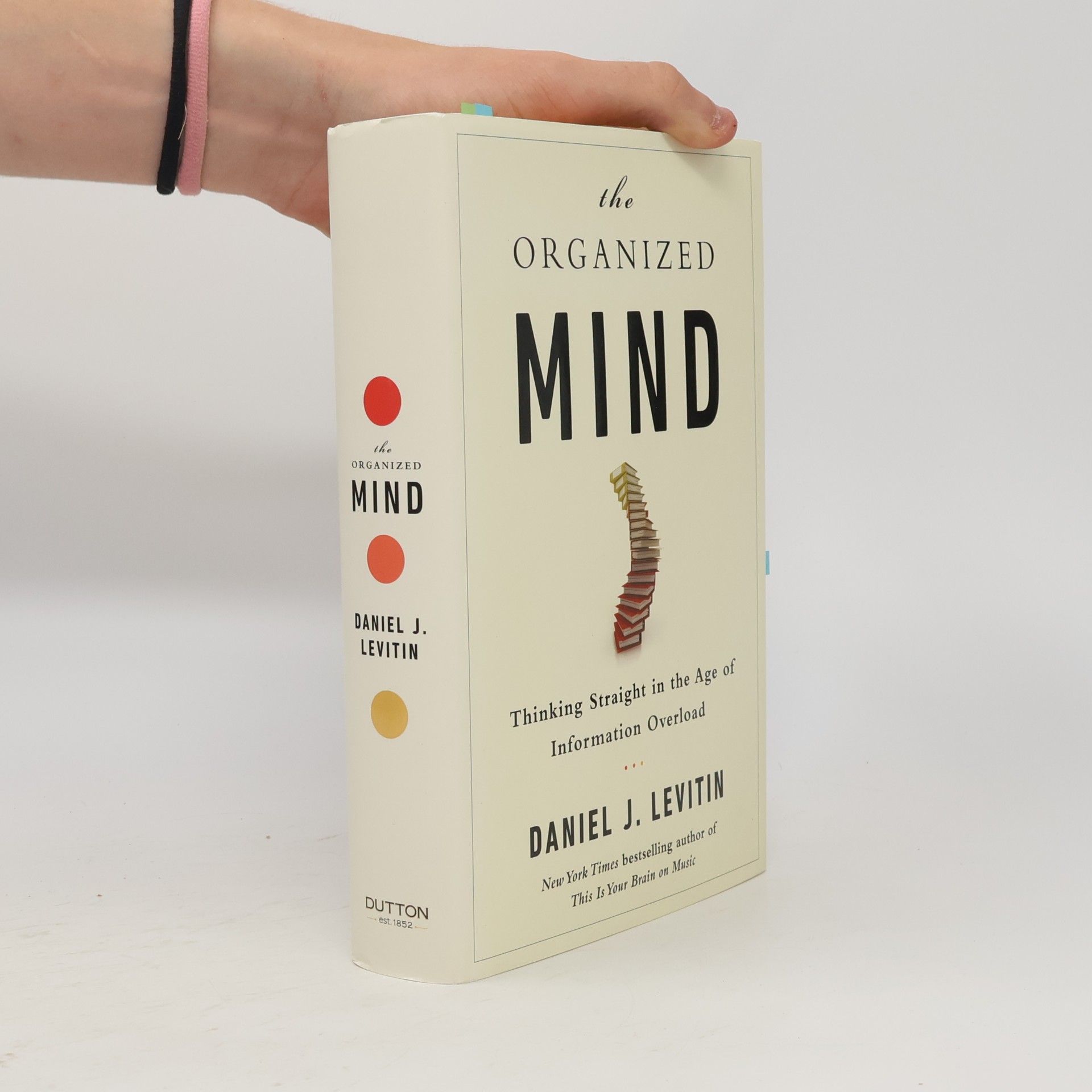 Daniel Levitin The Organized Mind