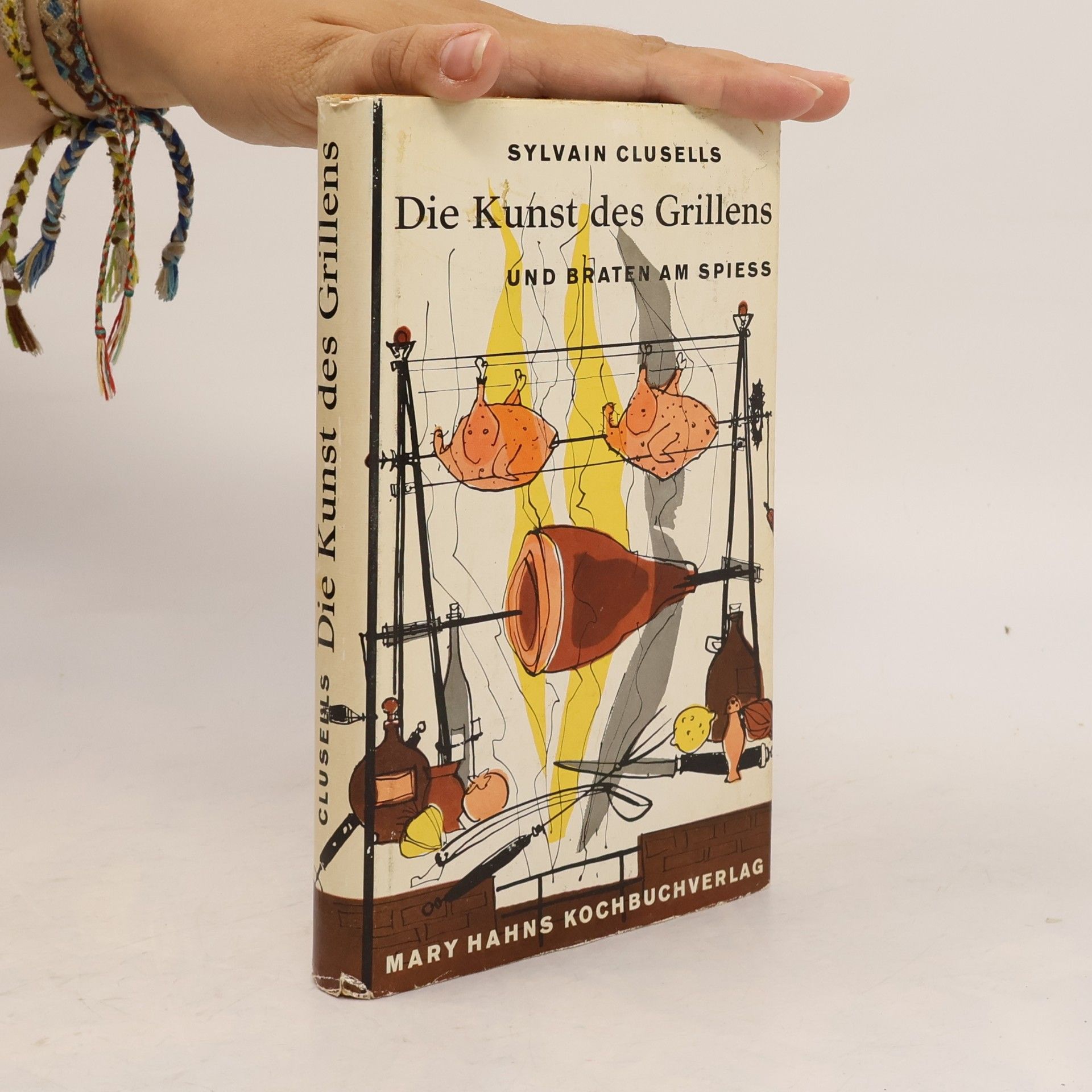 Die Kunst des Grillens und Braten am Spiess