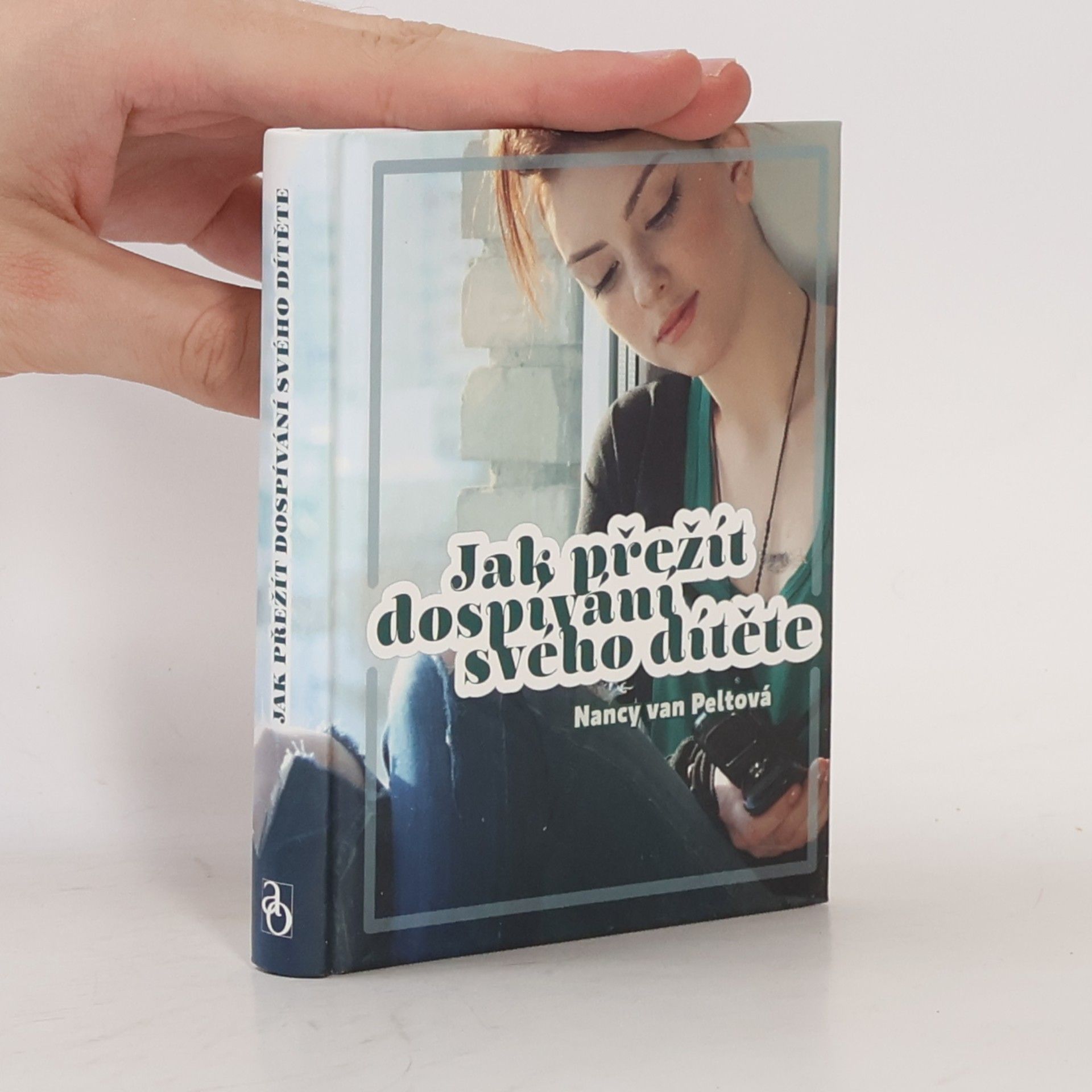 Nancy L. Van Pelt Jak přežít dospívání svého dítěte