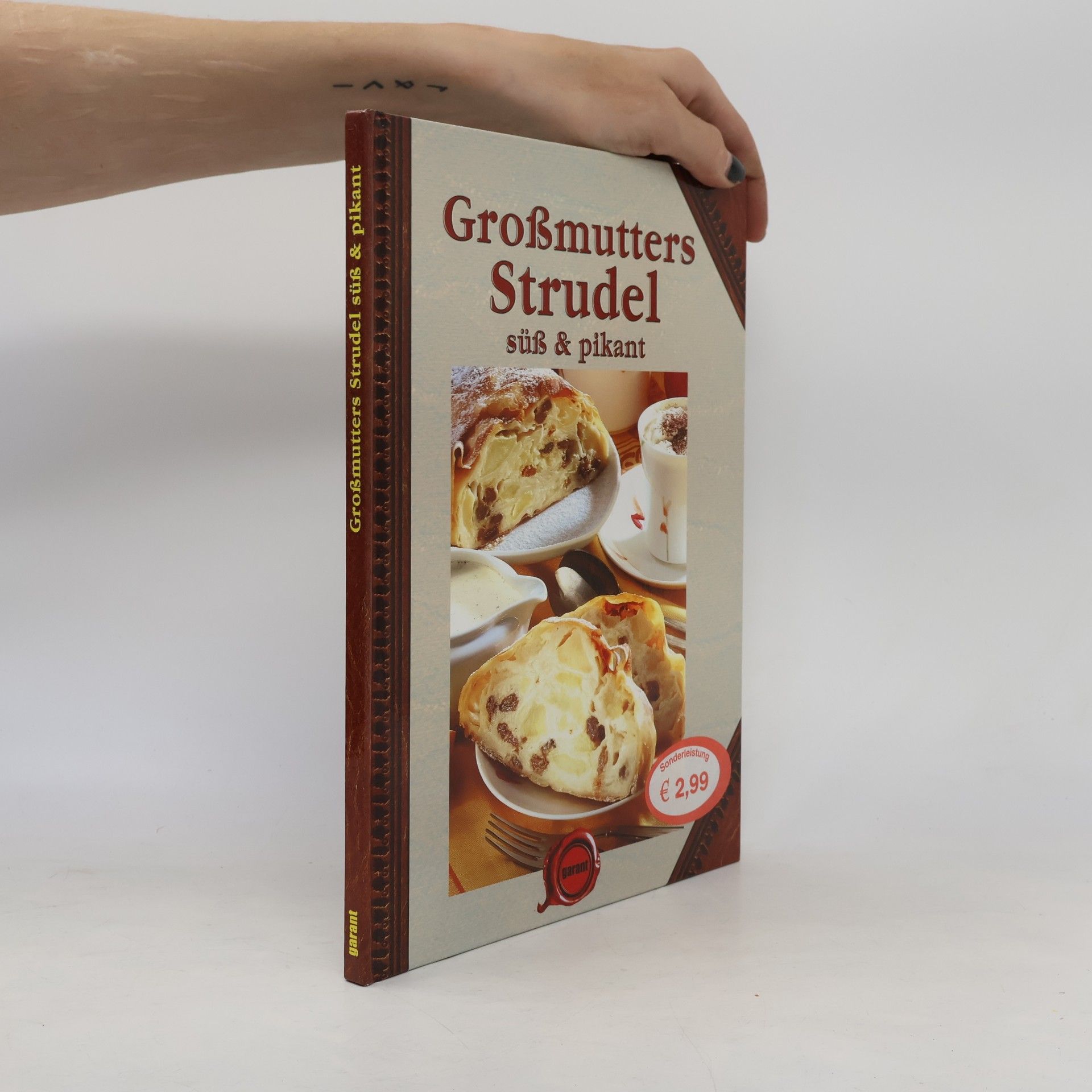 Autorenkollektiv Großmutters Strudel süß & pikant