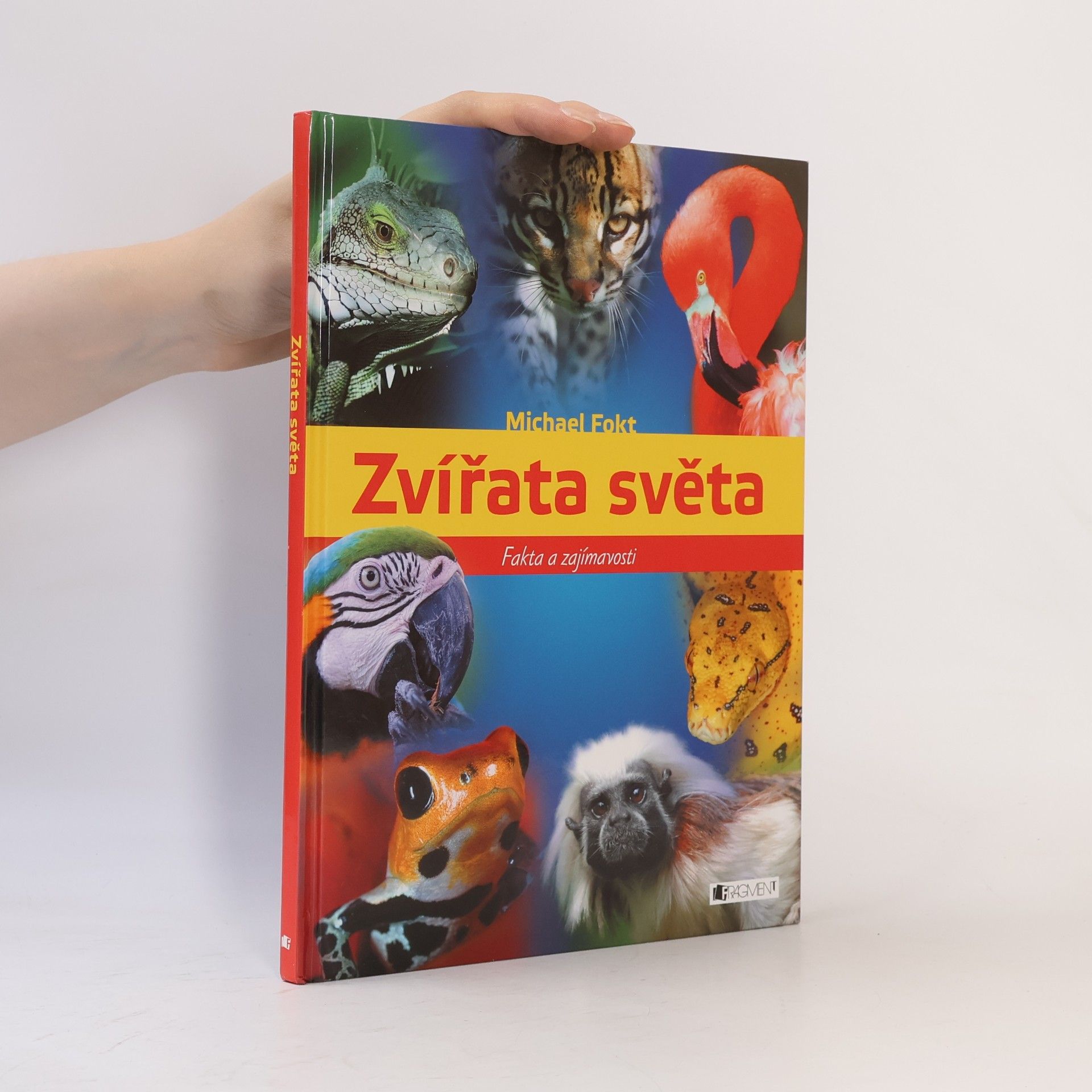 Michael Fokt Zvířata světa: Fakta a zajímavosti