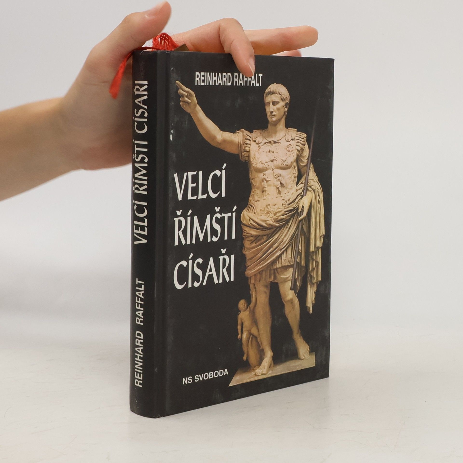 Raffalt Reinhard Velcí římští císaři