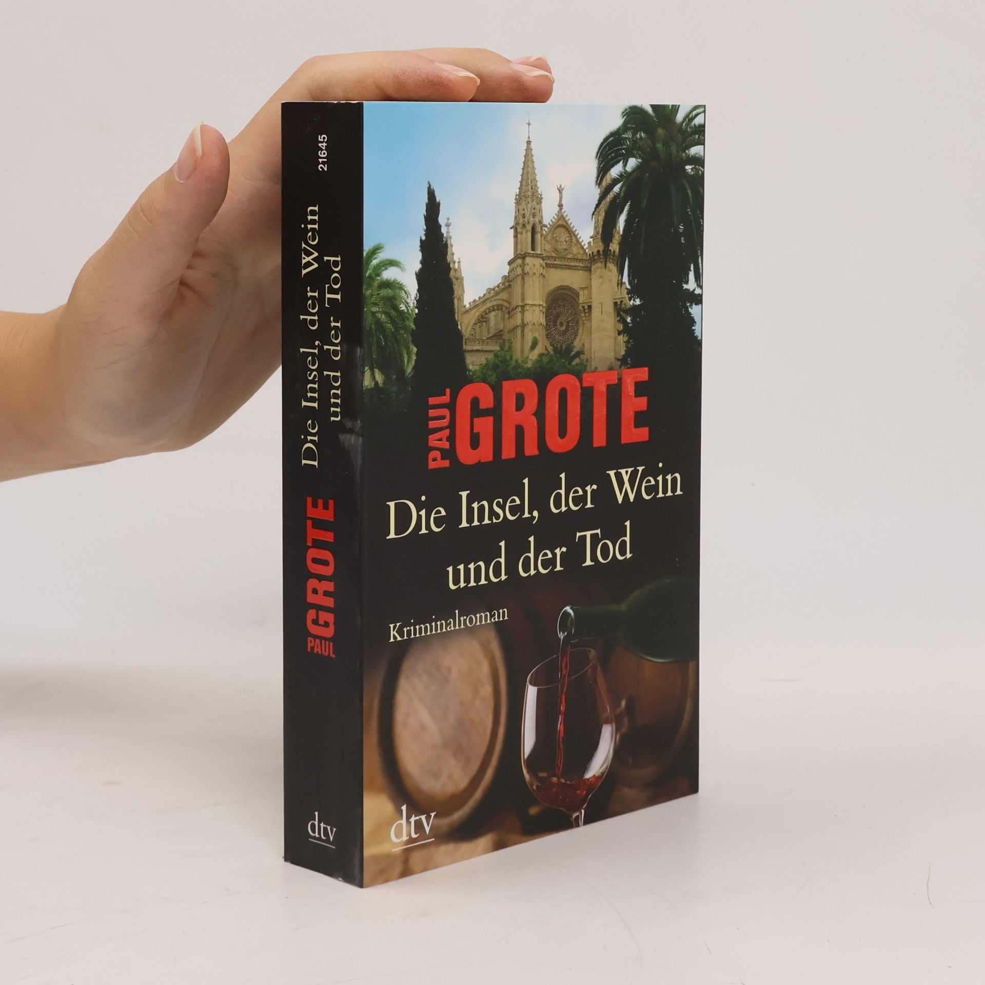 Paul Grote Die Insel, der Wein und der Tod