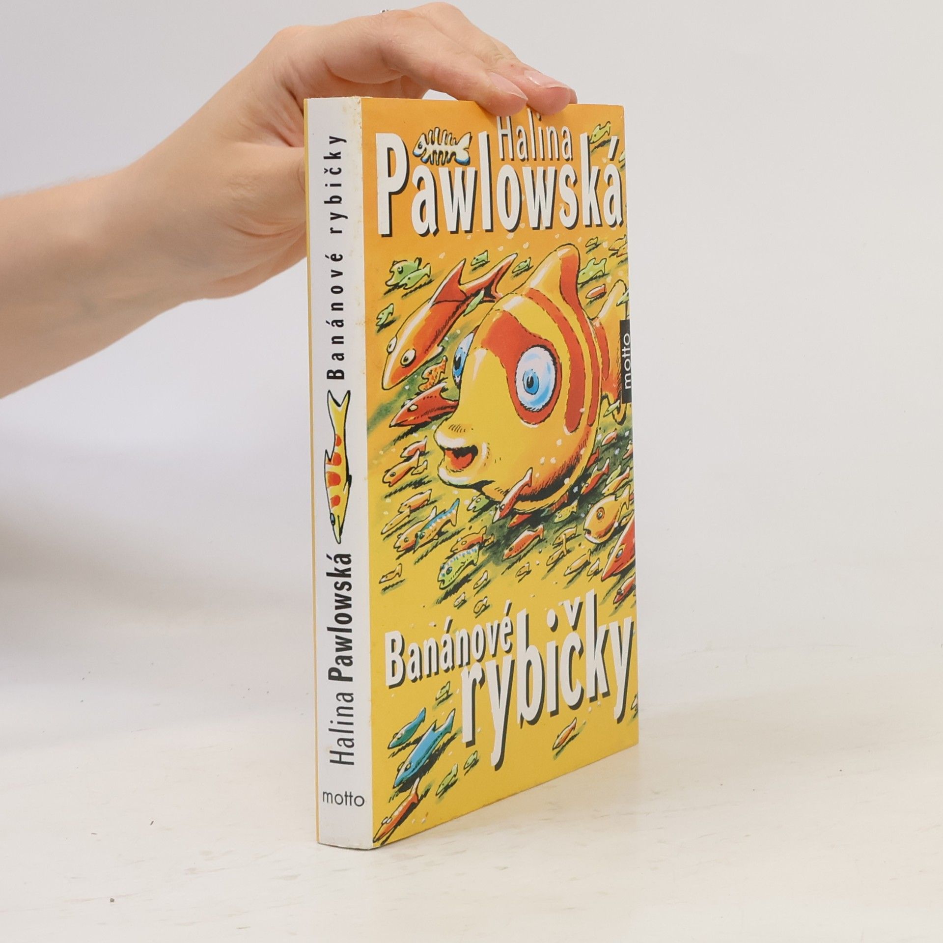 Halina Pawlowská Banánové rybičky