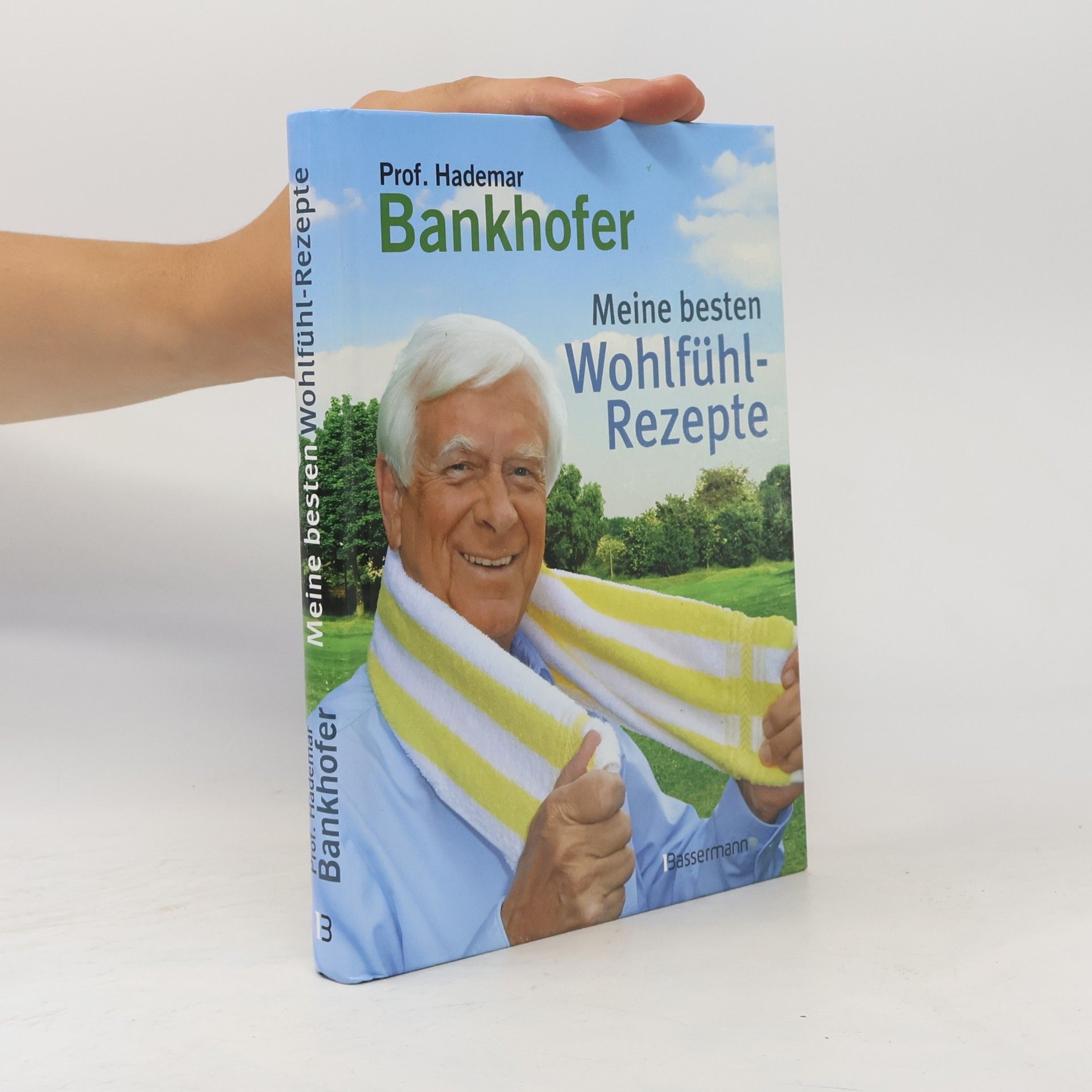 Hademar Bankhofer Meine besten Wohlfühl-Rezepte