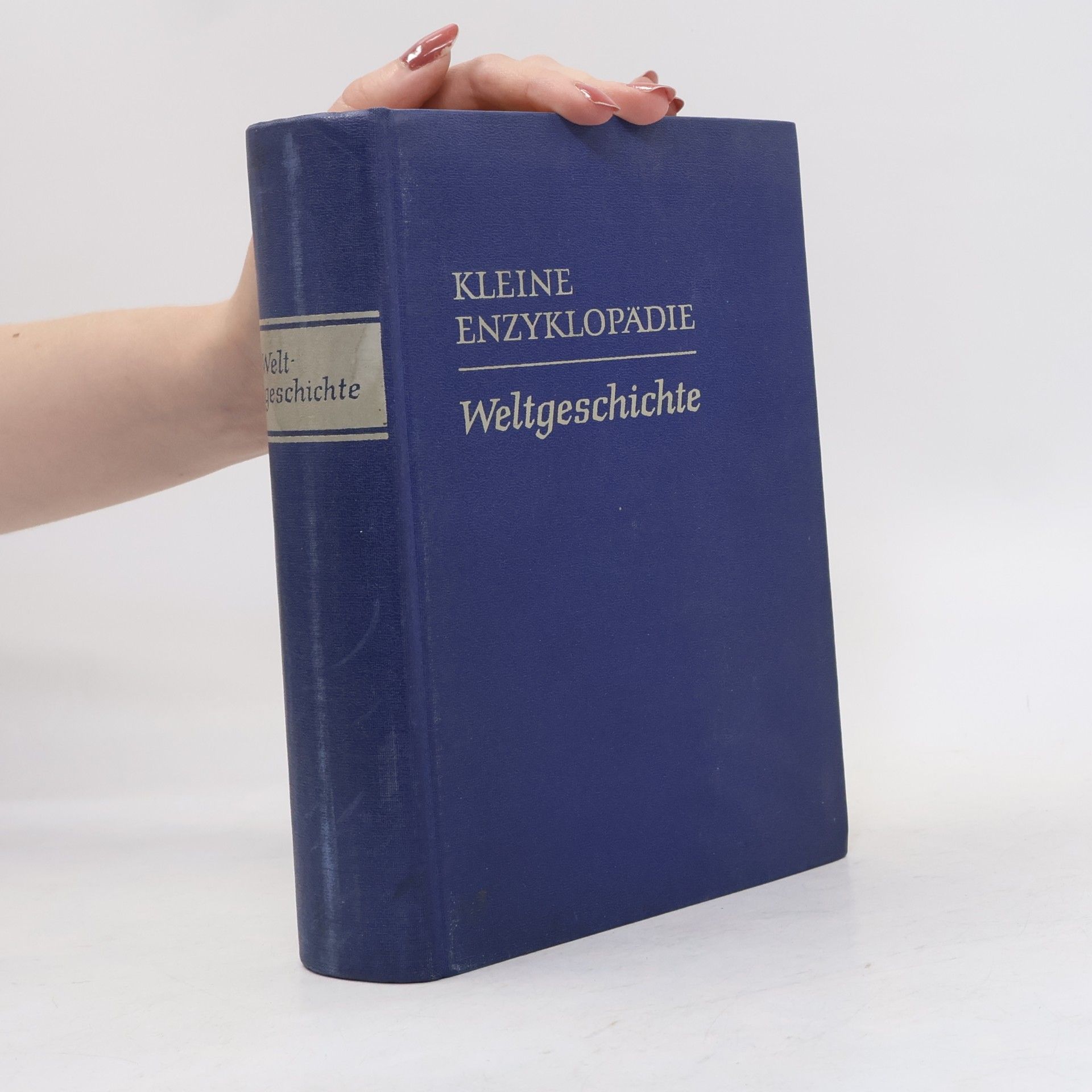 Autorenkollektiv Kleine Enzyklopädie - Weltgeschichte