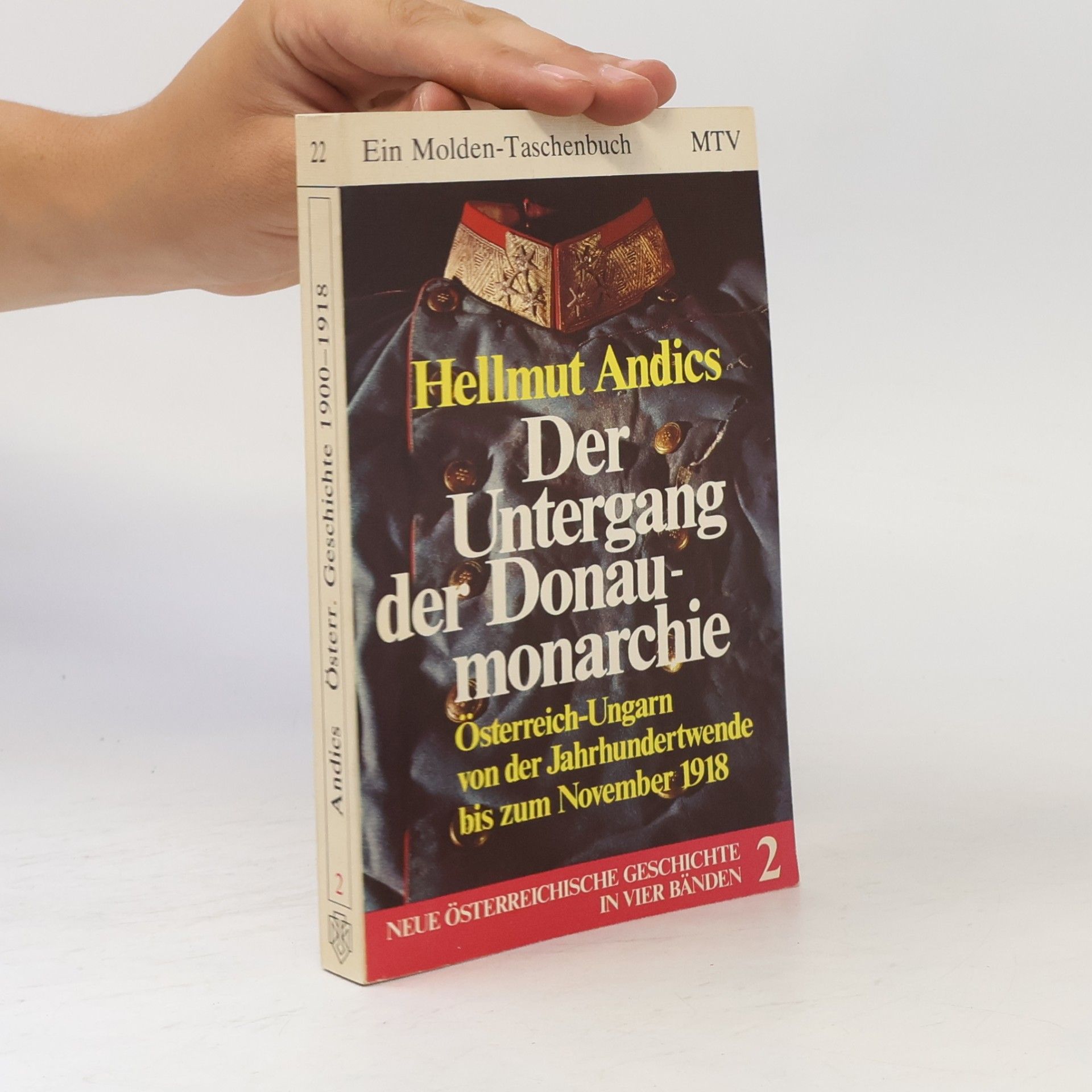Hellmut Andics Der Untergang der Donaumonarchie