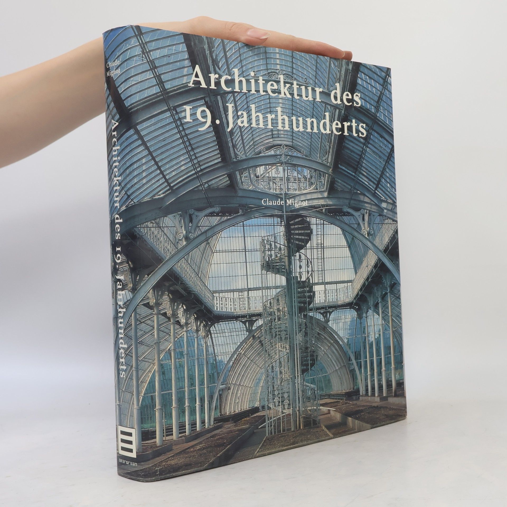 Claude Mignot Architektur des 19. Jahrhunderts
