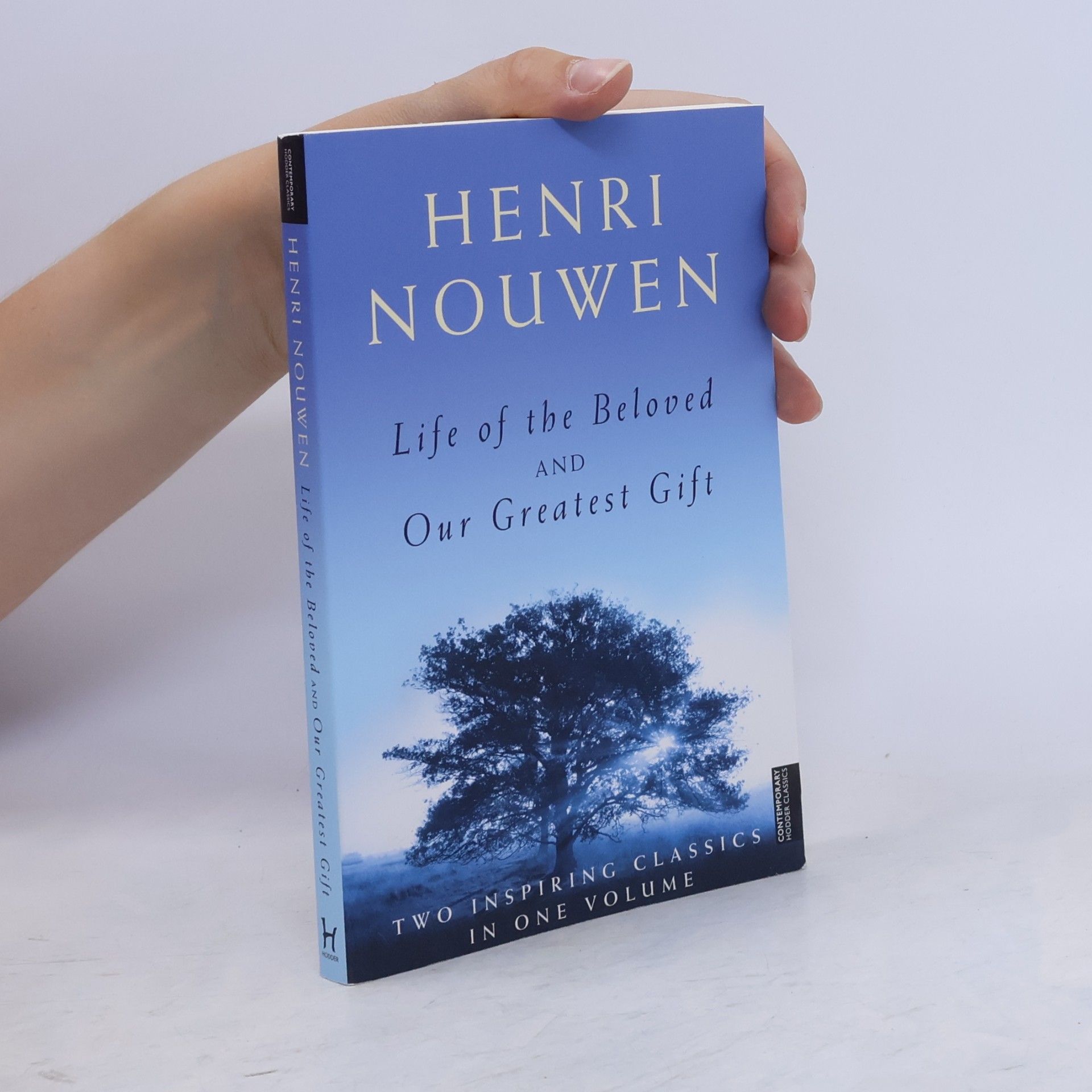 Henri Jozef Machiel Nouwen Life of the Beloved and Our Greatest Gift