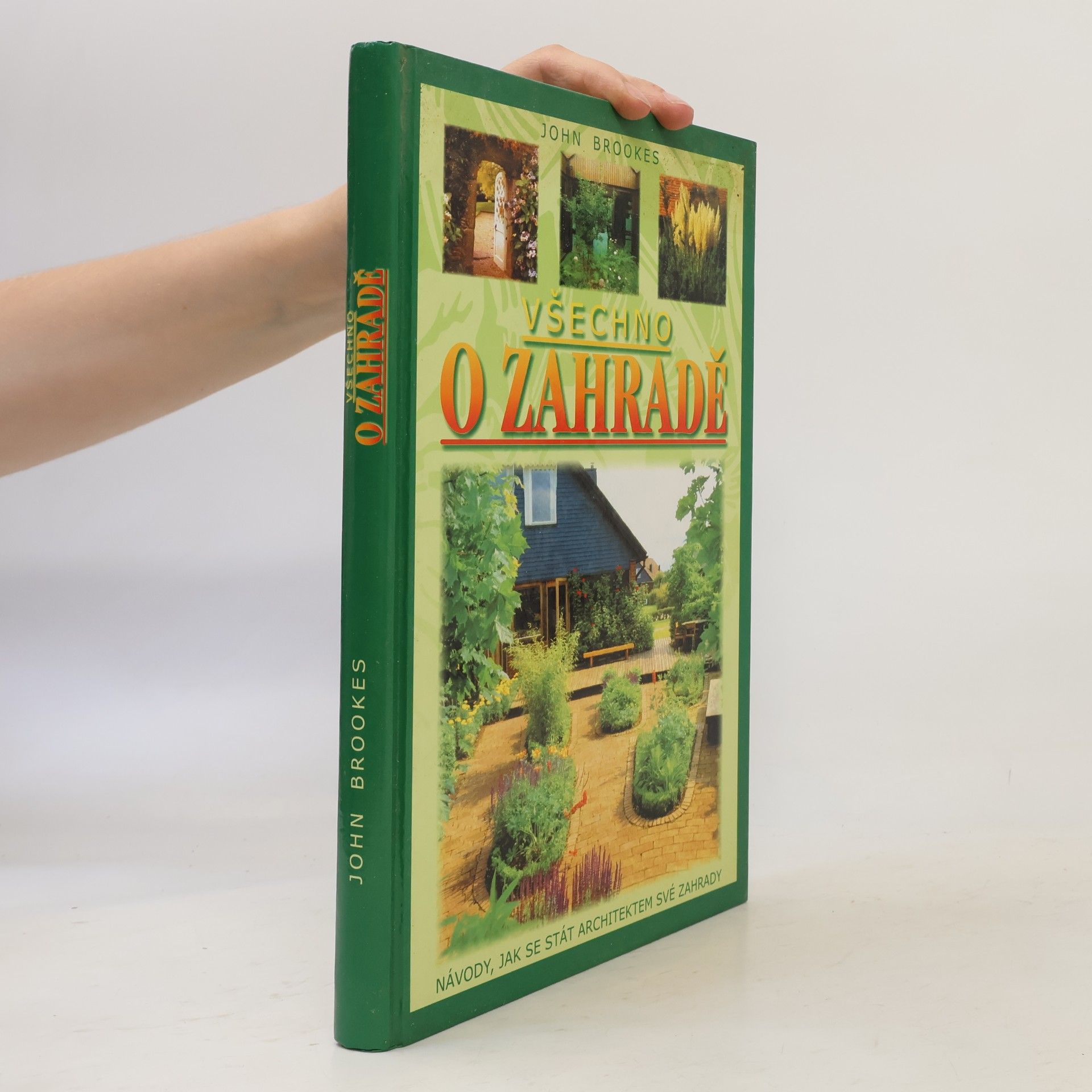 John Brookes Všechno o zahradě