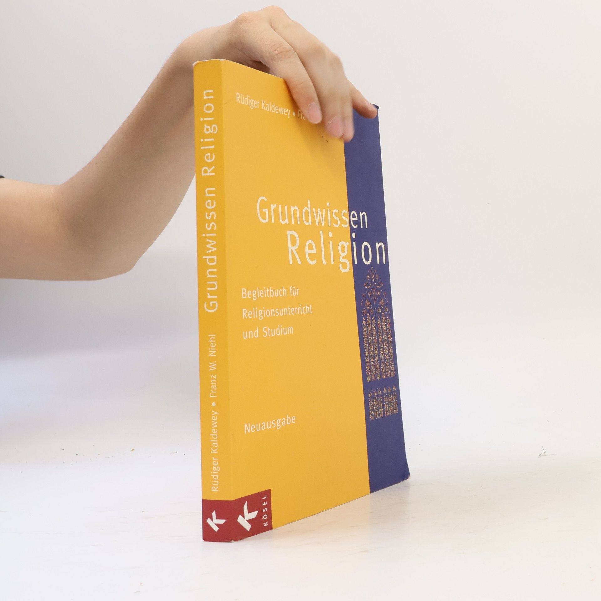 Rüdiger Kaldewey Grundwissen Religion - Neuausgabe. Begleitbuch für Religionsunterricht und Studium