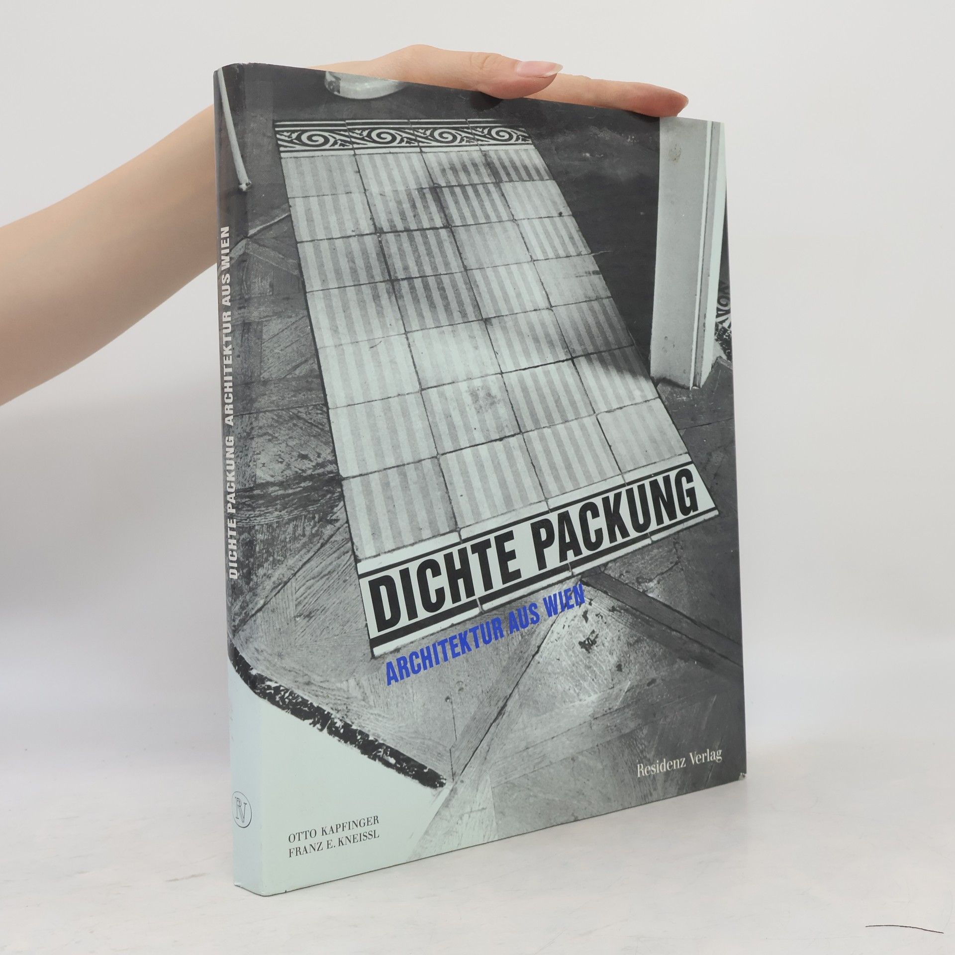 Otto Kapfinger Dichte Packung