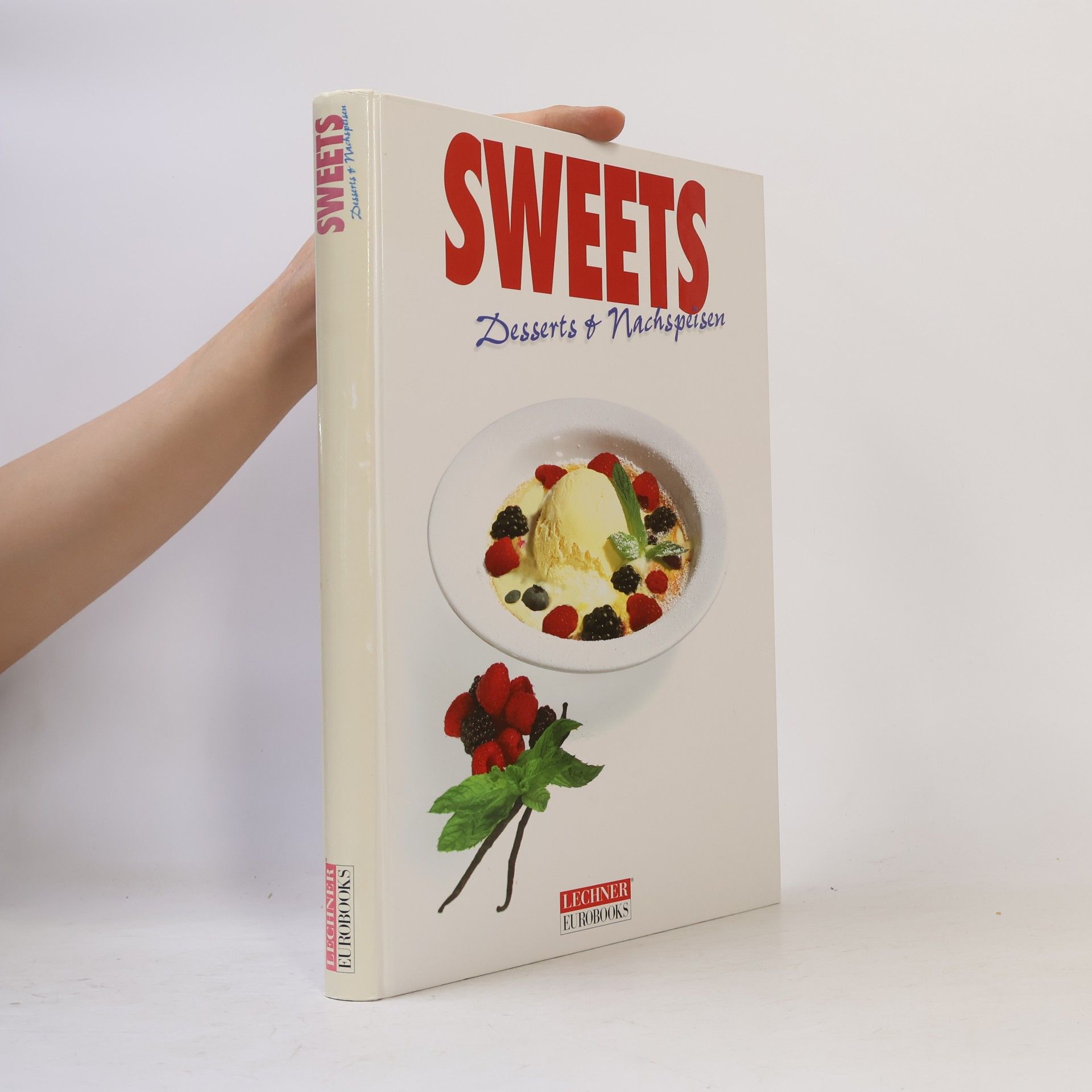 Autorenkollektiv Sweets. Desserts und Nachspeisen