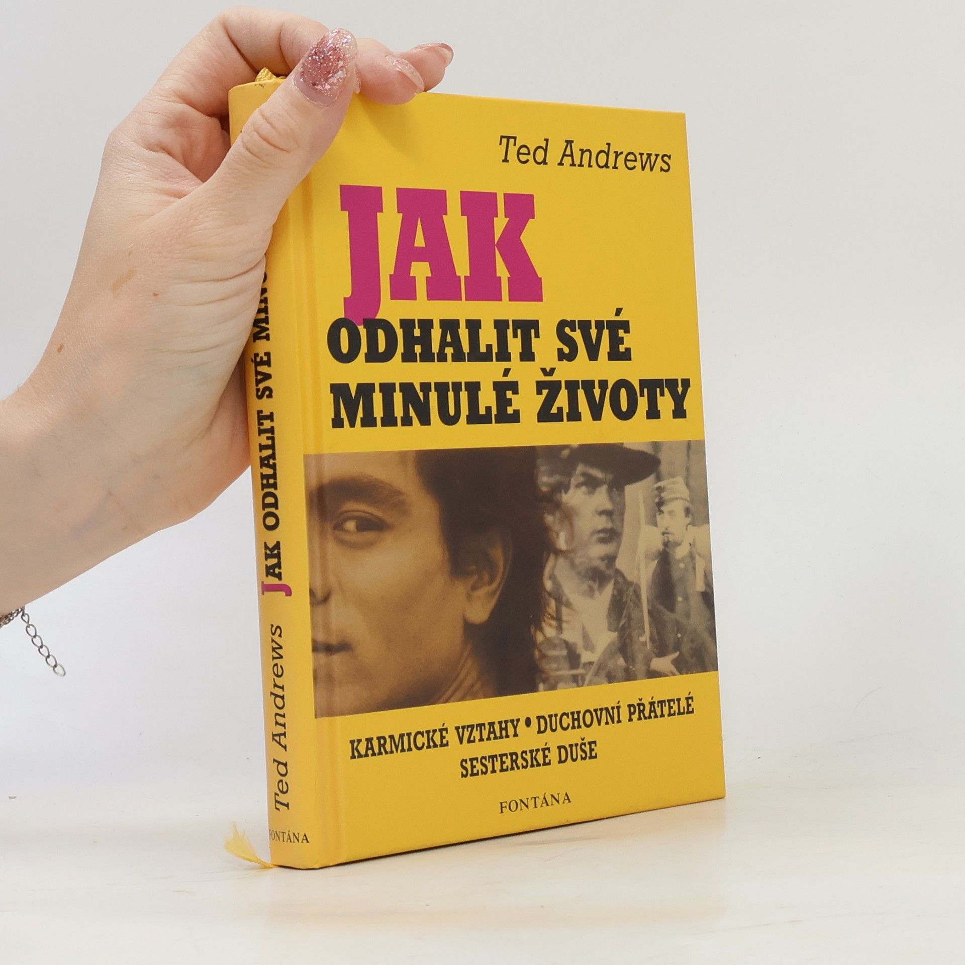 Ted Andrews Jak odhalit své minulé životy