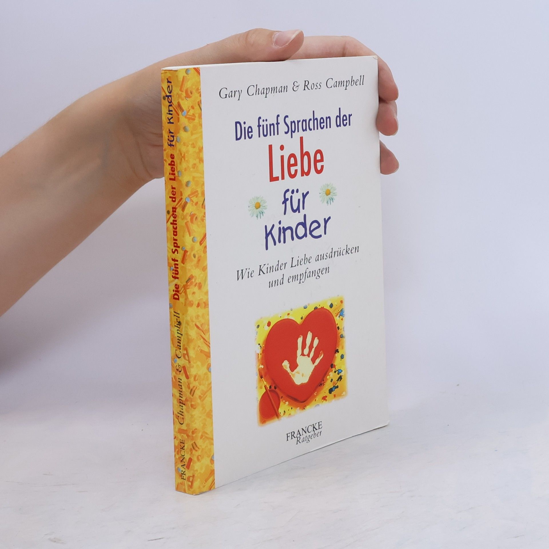 Gary Chapman Die fünf Sprachen der Liebe für Kinder