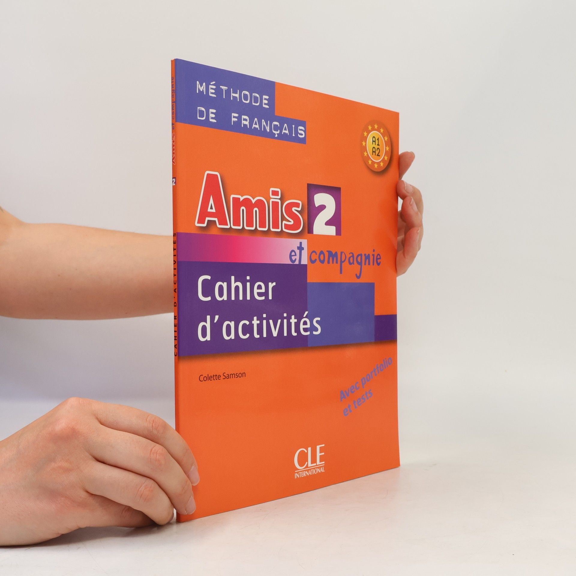 Colette Samson Amis 2 et compagnie: Cahier d'activités
