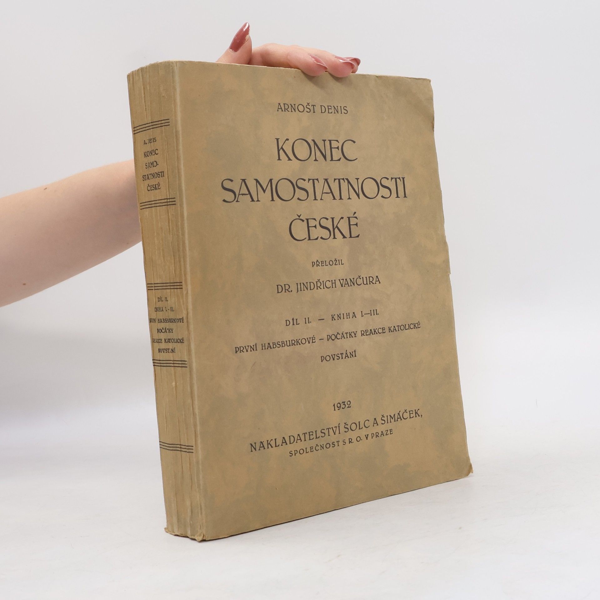 Arnošt Denis Konec samostatnosti české