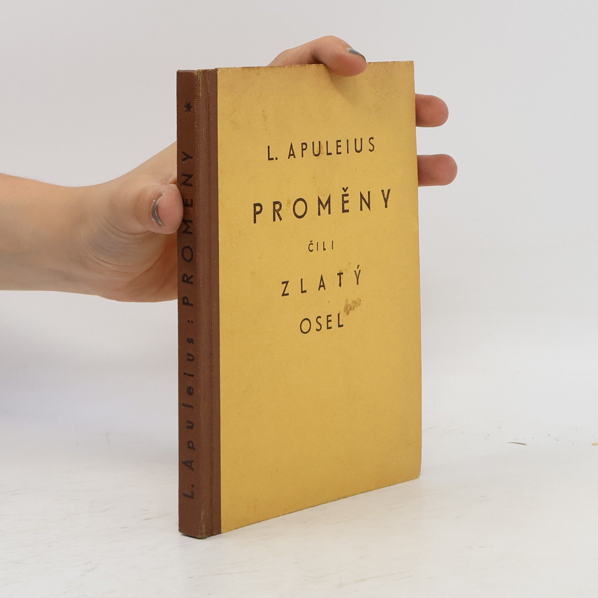 Lucius Apuleius z. Madaury Proměny čili zlatý osel I.