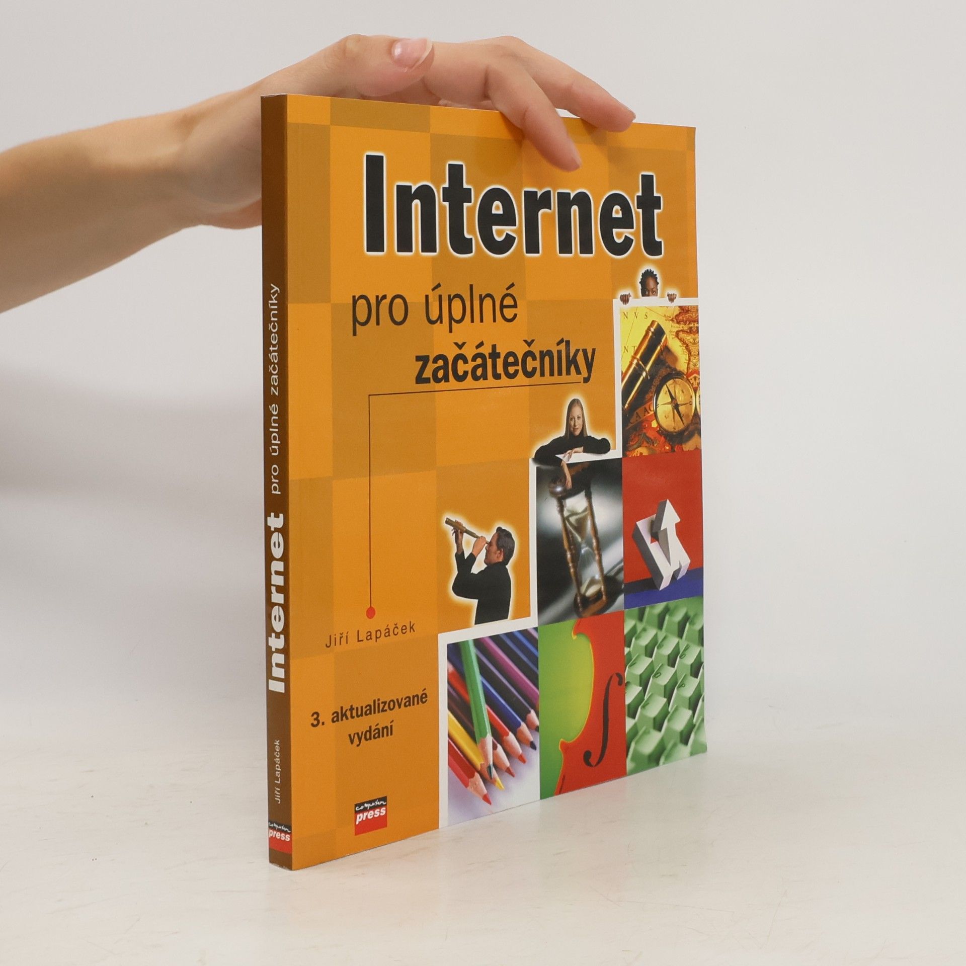 Jiří Lapáček Internet pro úplné začátečníky
