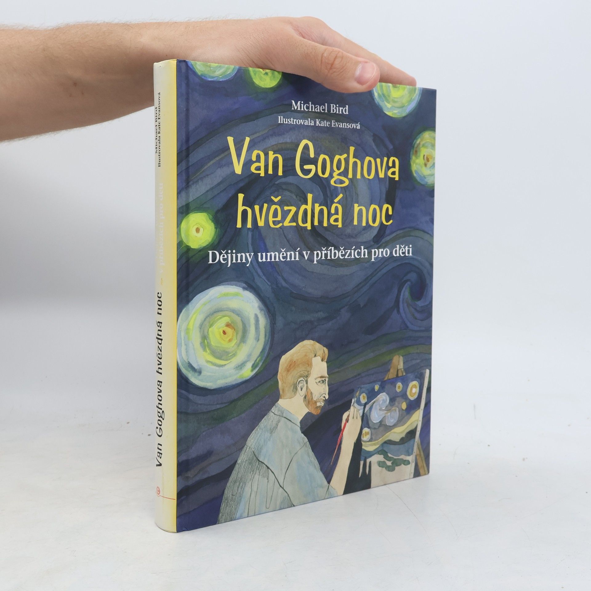 Michael Bird Van Goghova hvězdná noc: Dějiny umění v příbězích pro děti