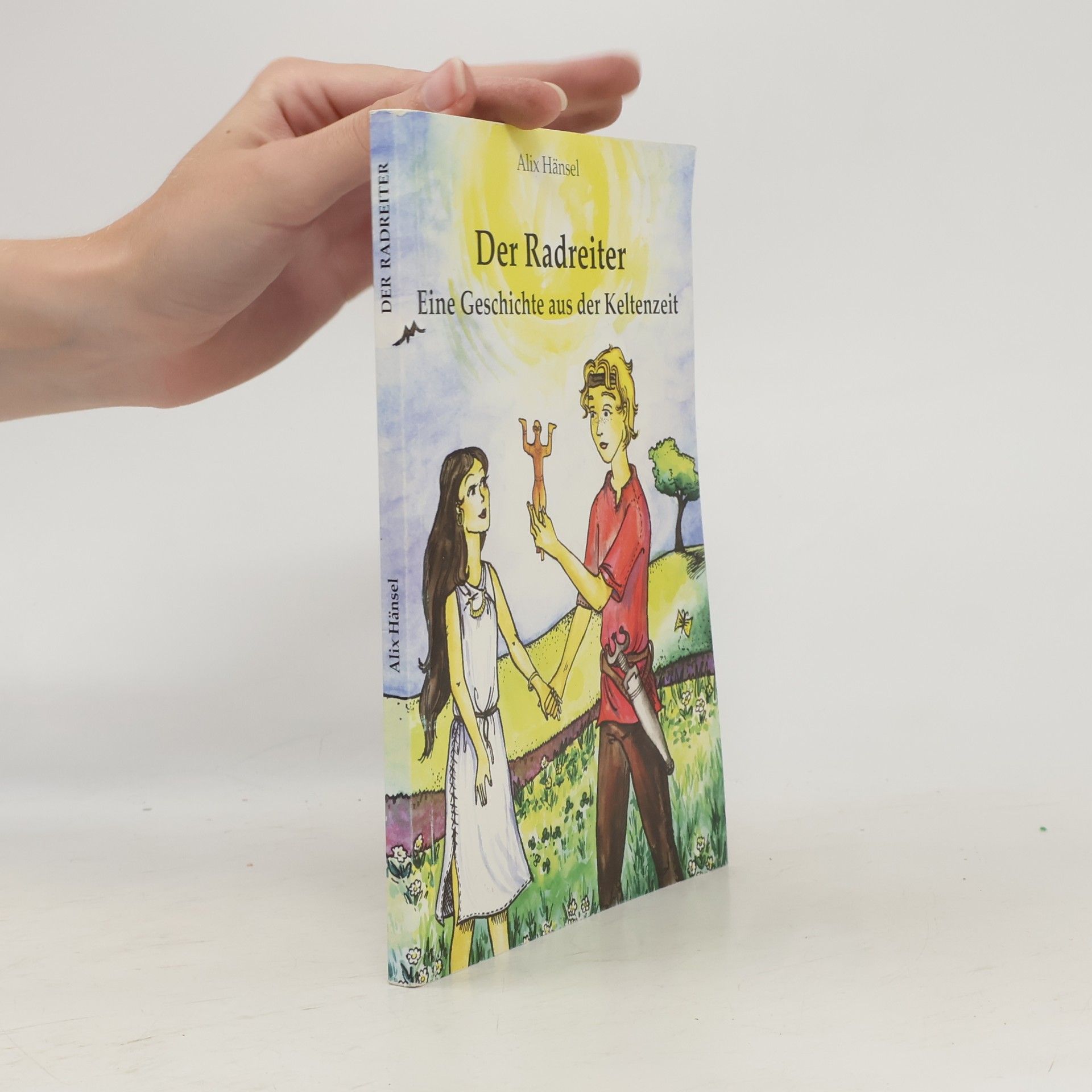 Der Radreiter. Eine Geschichte aus der Keltenzeit