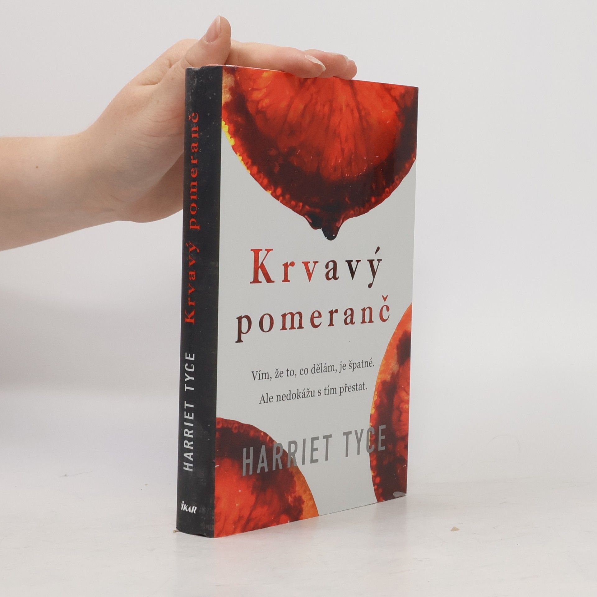 Harriet Tyce Krvavý pomeranč